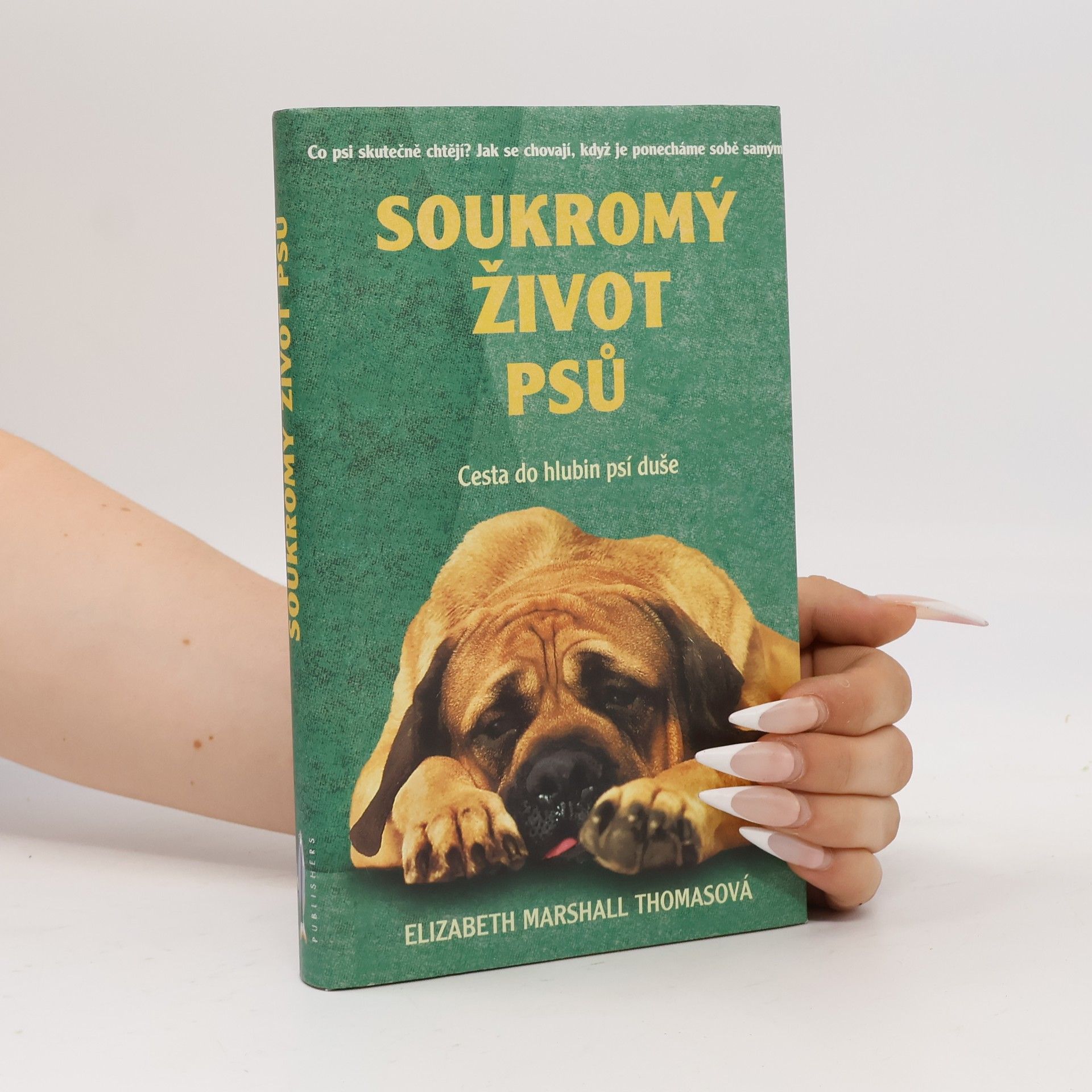 Elizabeth Marshall Thomas Soukromý život psů