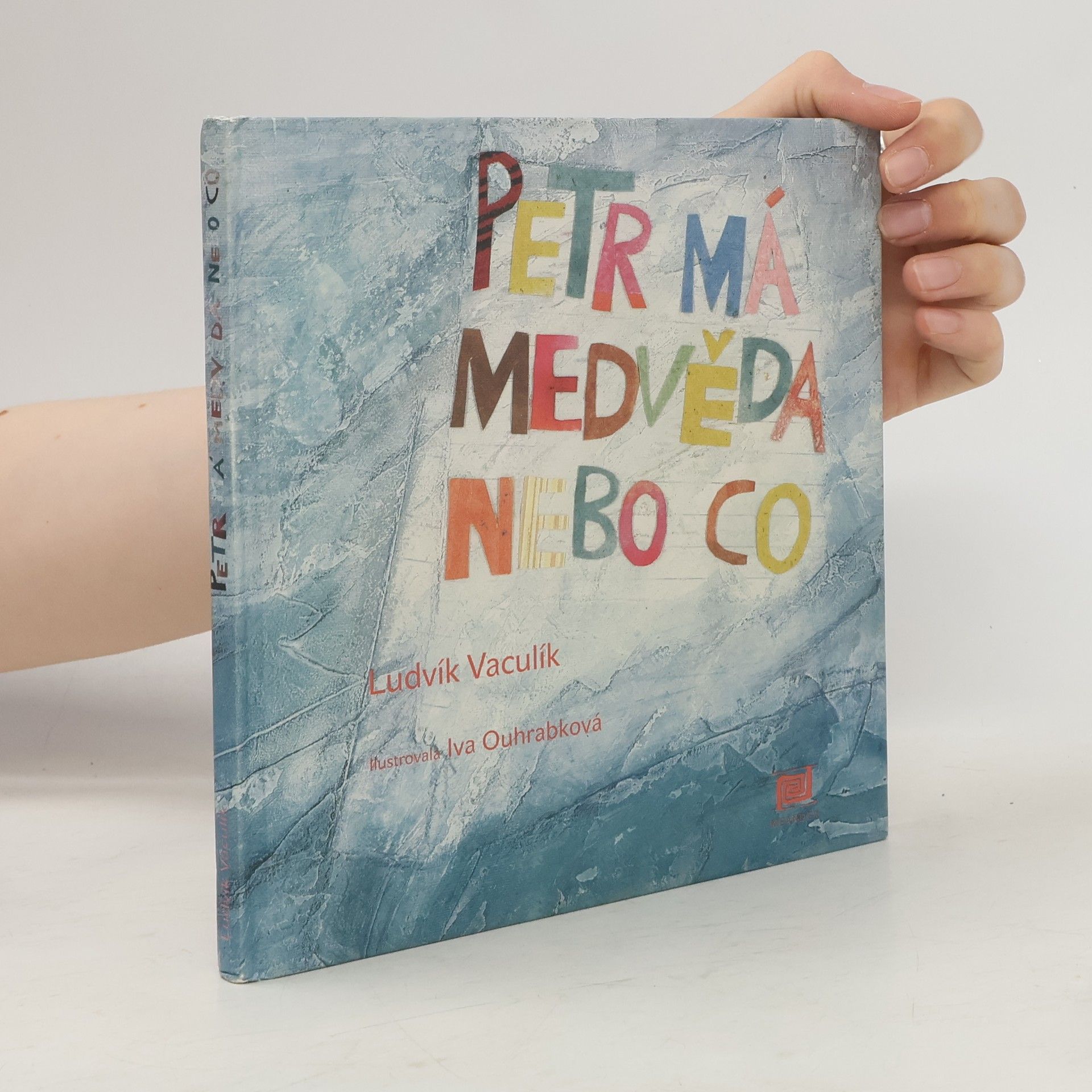 Ludvík Vaculík Petr má medvěda nebo co