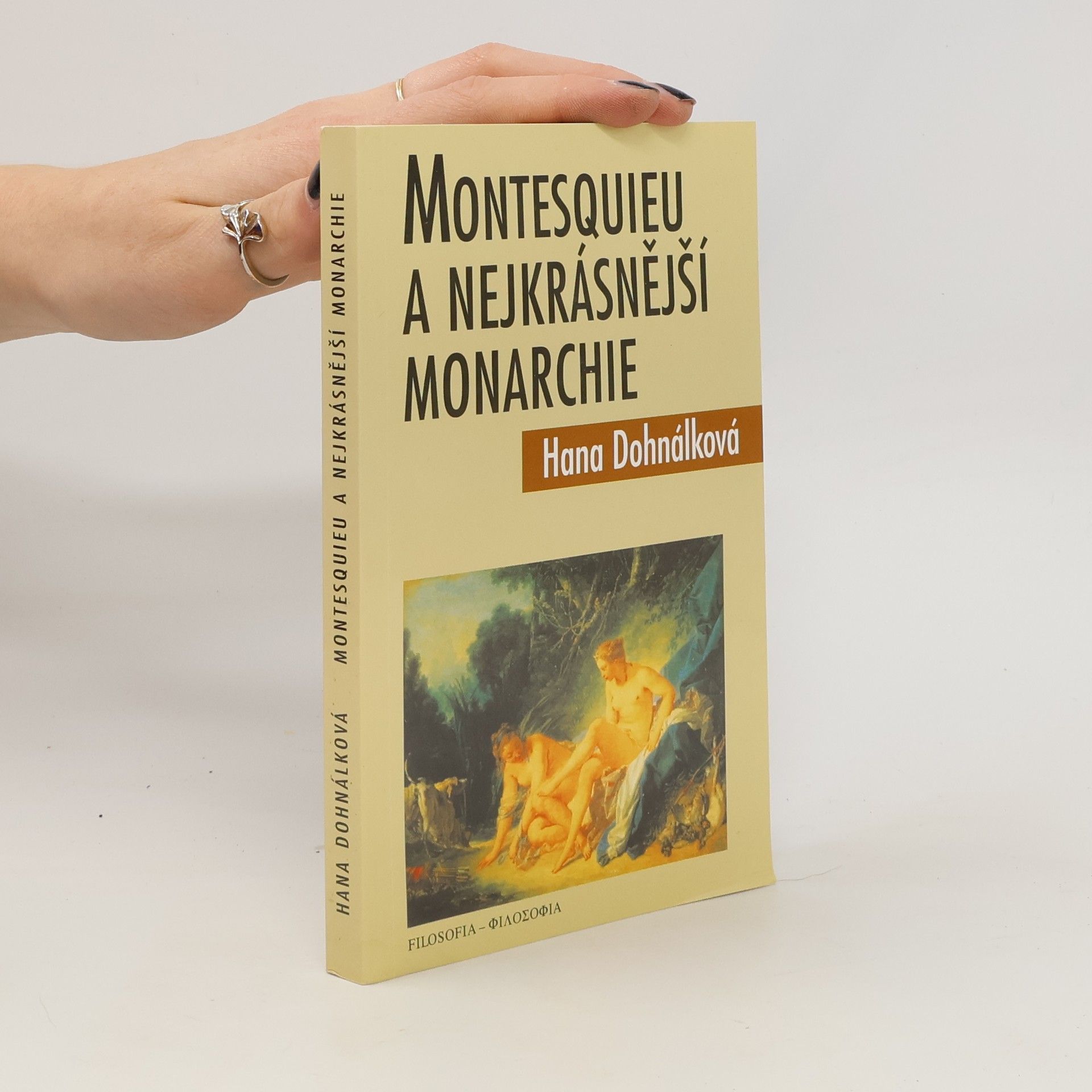Hana Dohnálková Montesquieu a nejkrásnější monarchie