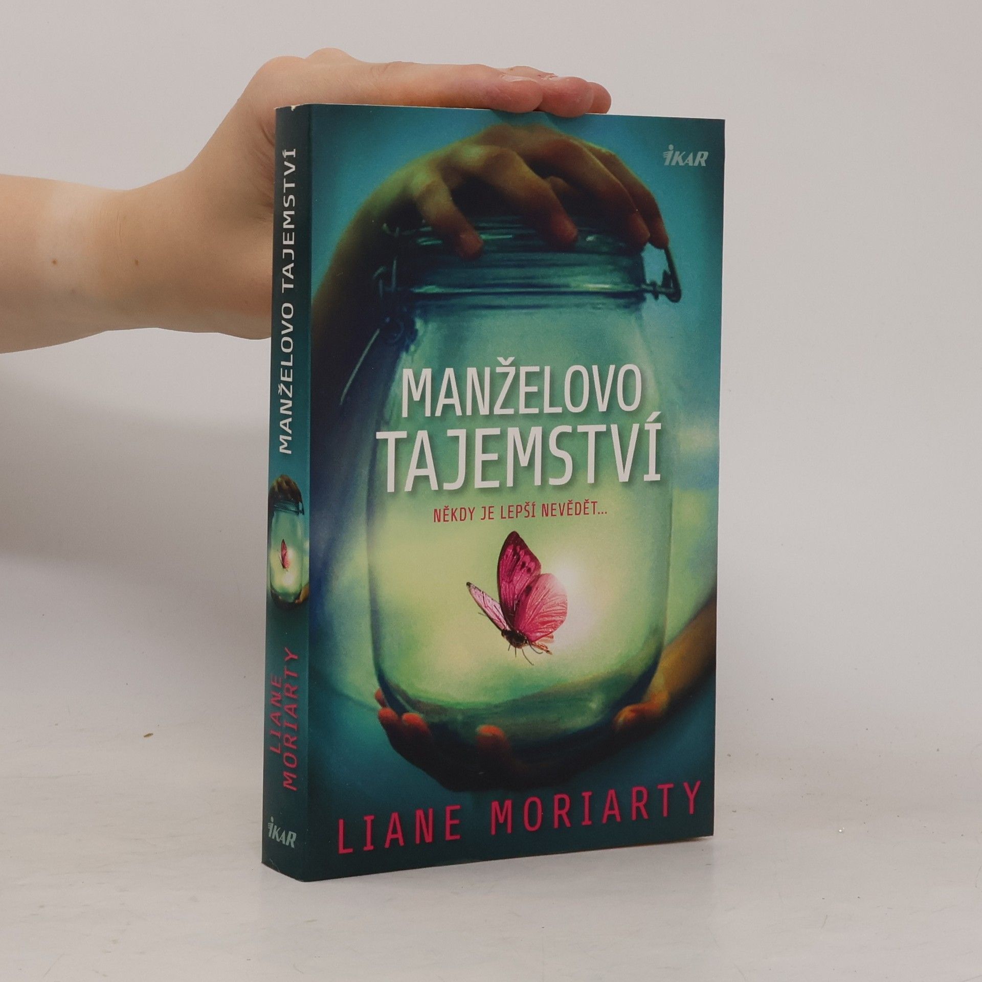 Liane Moriarty Manželovo tajemství
