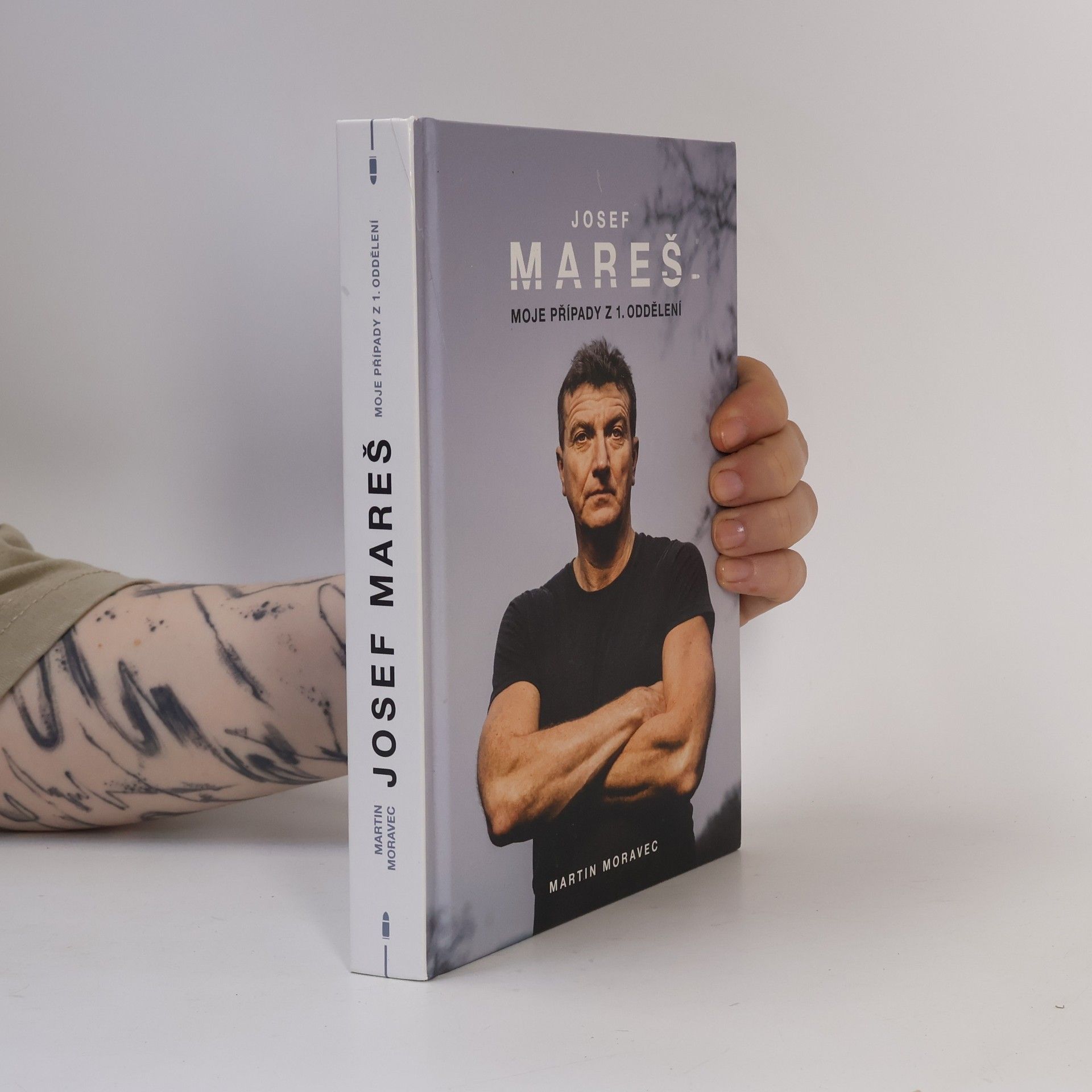 Martin Moravec Josef Mareš: Moje případy z 1. oddělení
