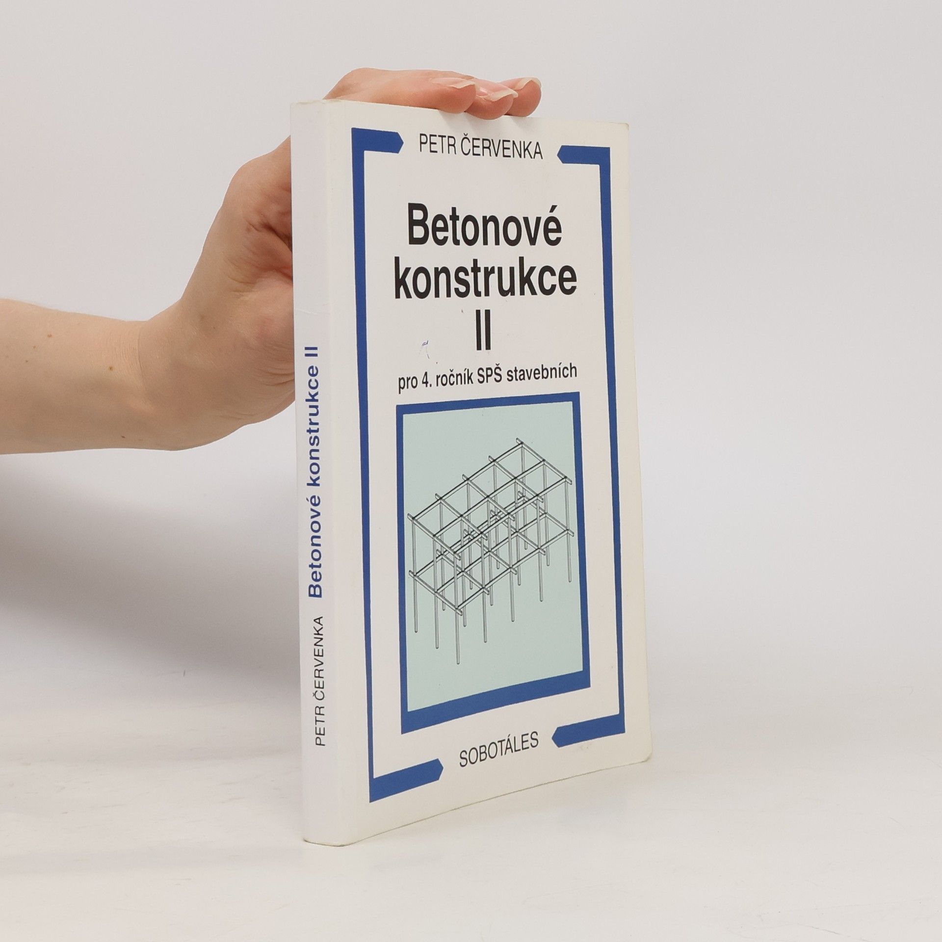 Jiří Slabý Betonové konstrukce lI pro 4. ročník SPŠ stavebních