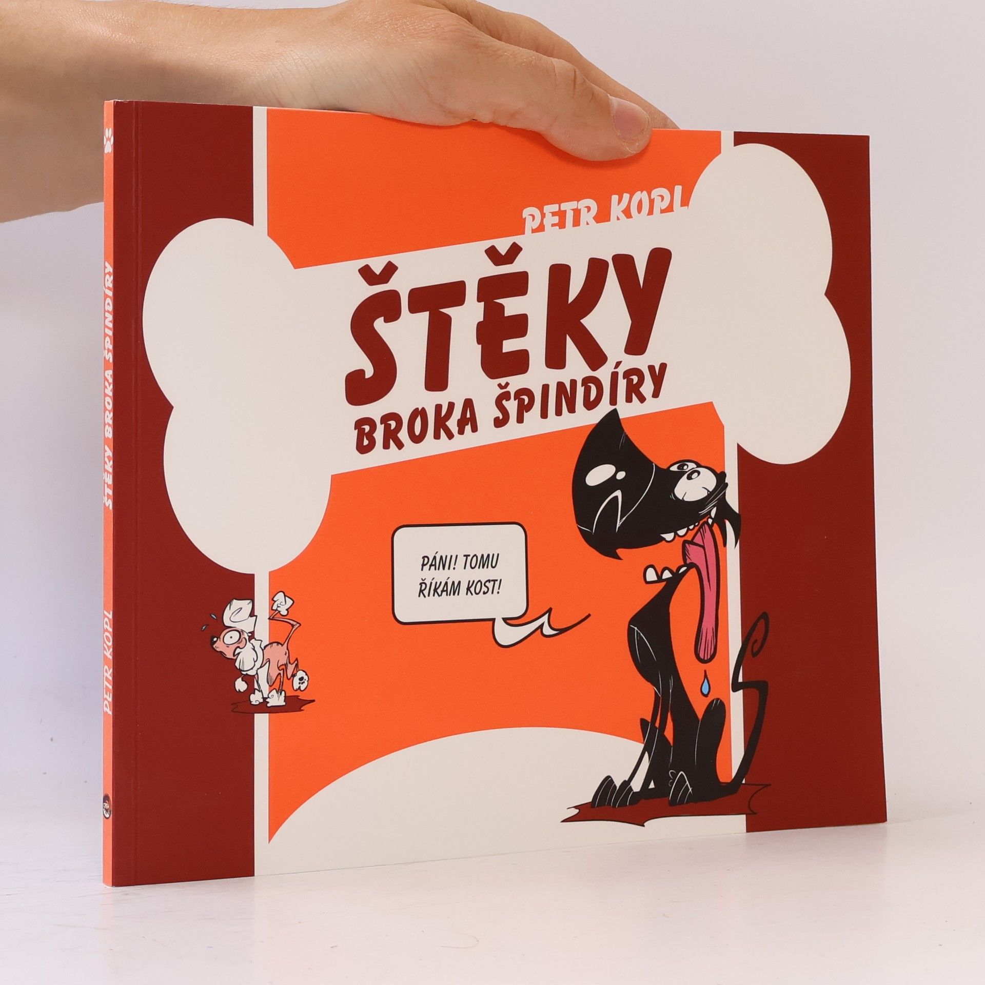 Petr Kopl Štěky Broka Špindíry
