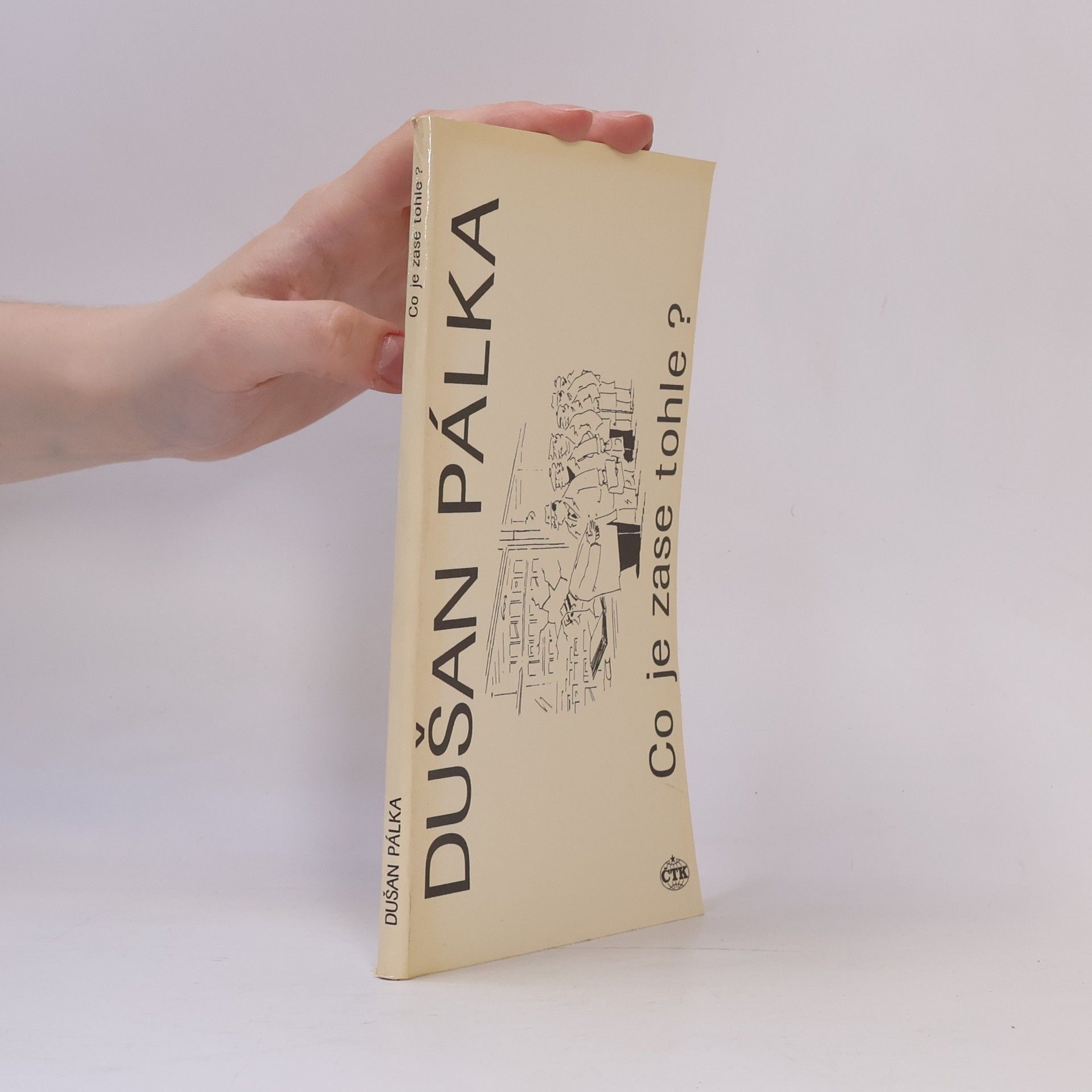Dušan Pálka Co je zase tohle?
