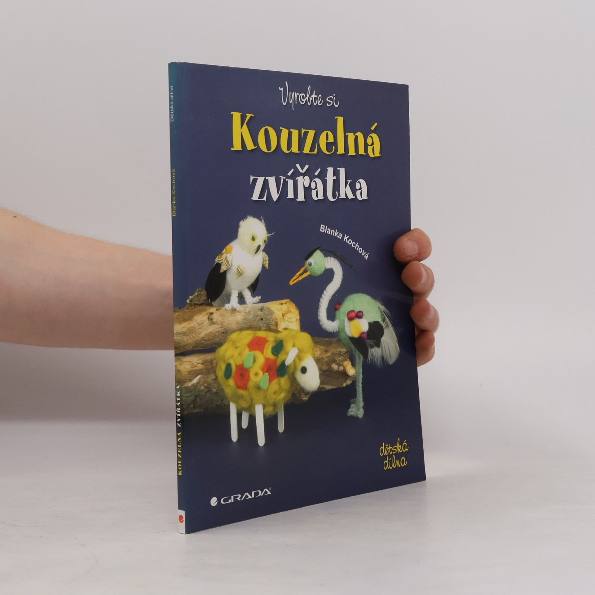 Libor Koch Vyrobte si kouzelná zvířátka
