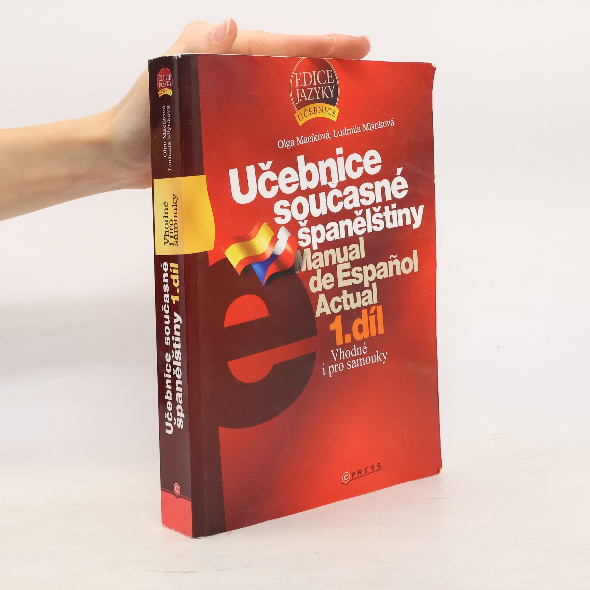 Olga Macíková Učebnice současné španělštiny = Manual de español actual. 1. díl