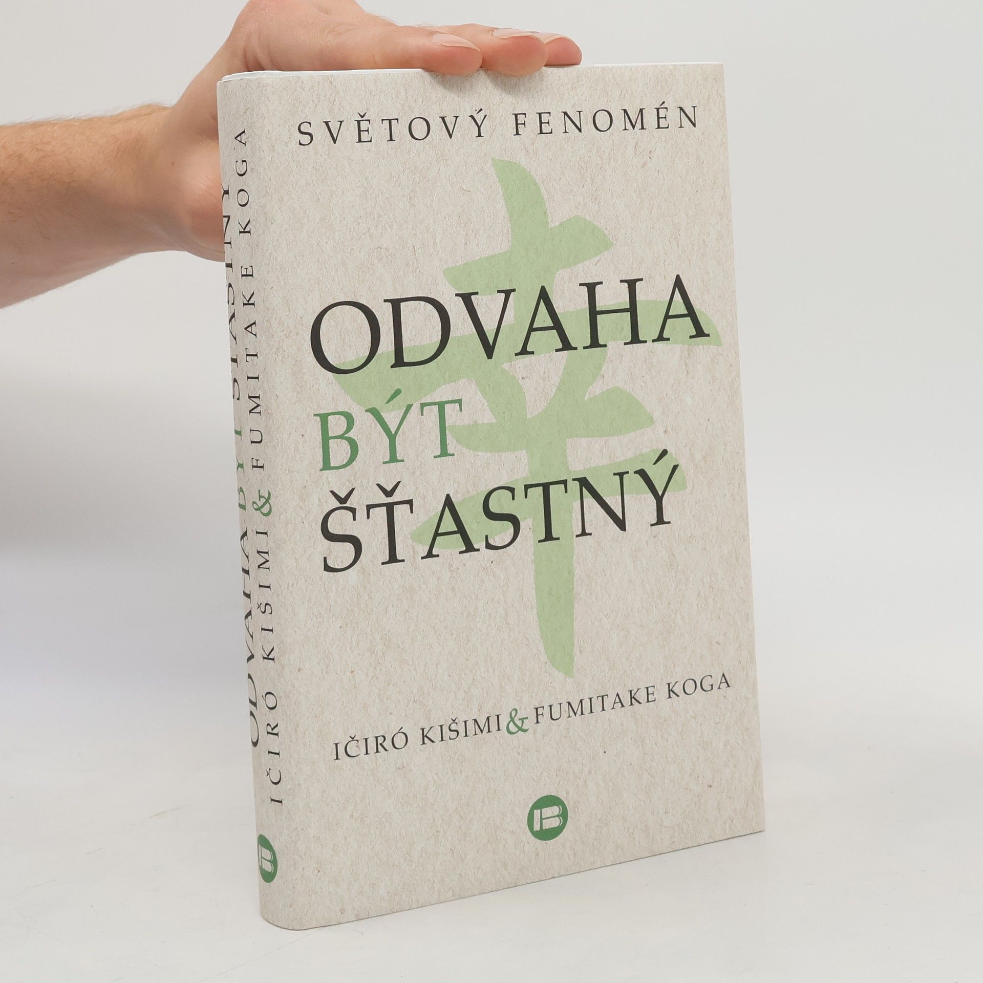 Odvaha být šťastný