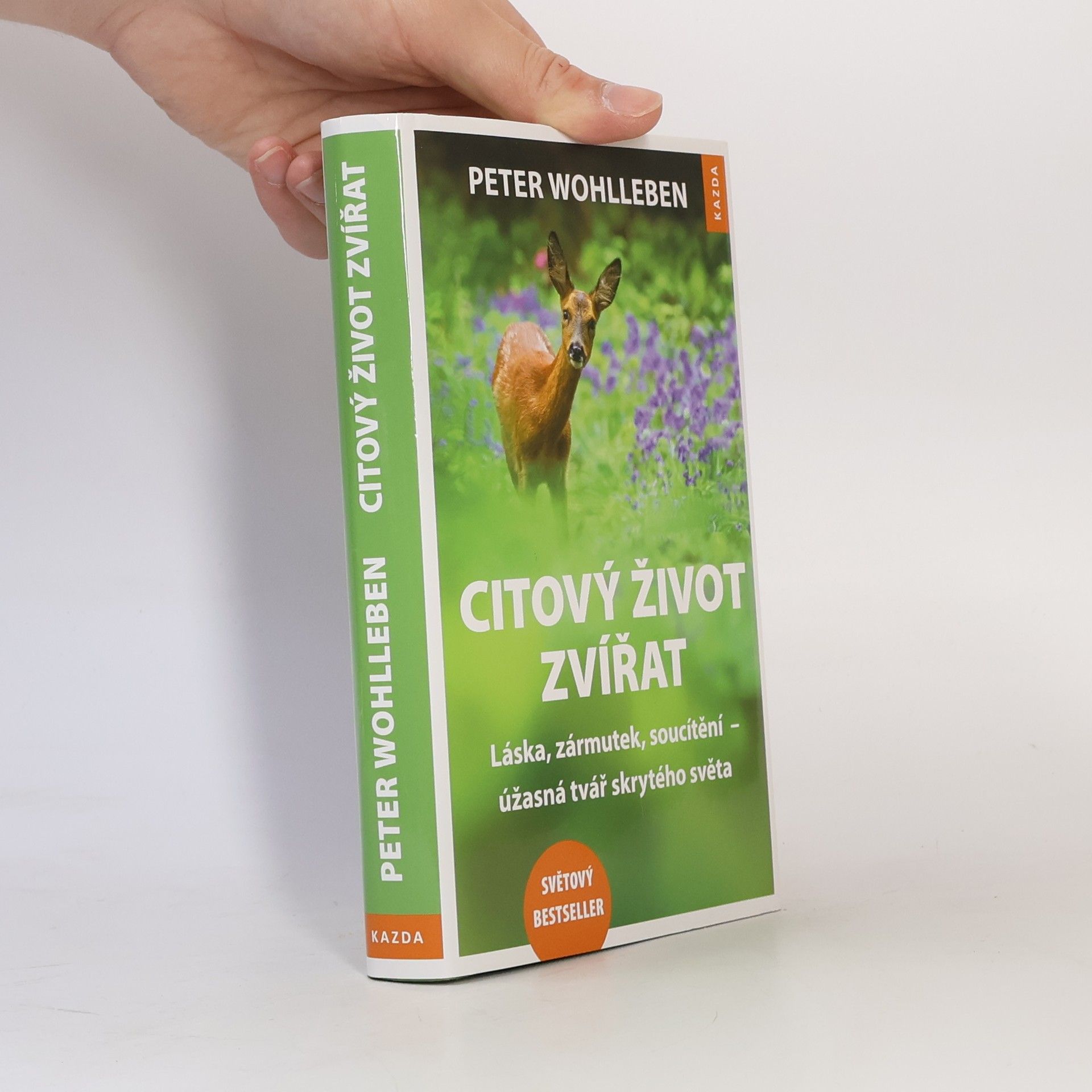 Peter Wohlleben Citový život zvířat. Láska, zármutek, soucítění - úžasná tvář skrytého světa