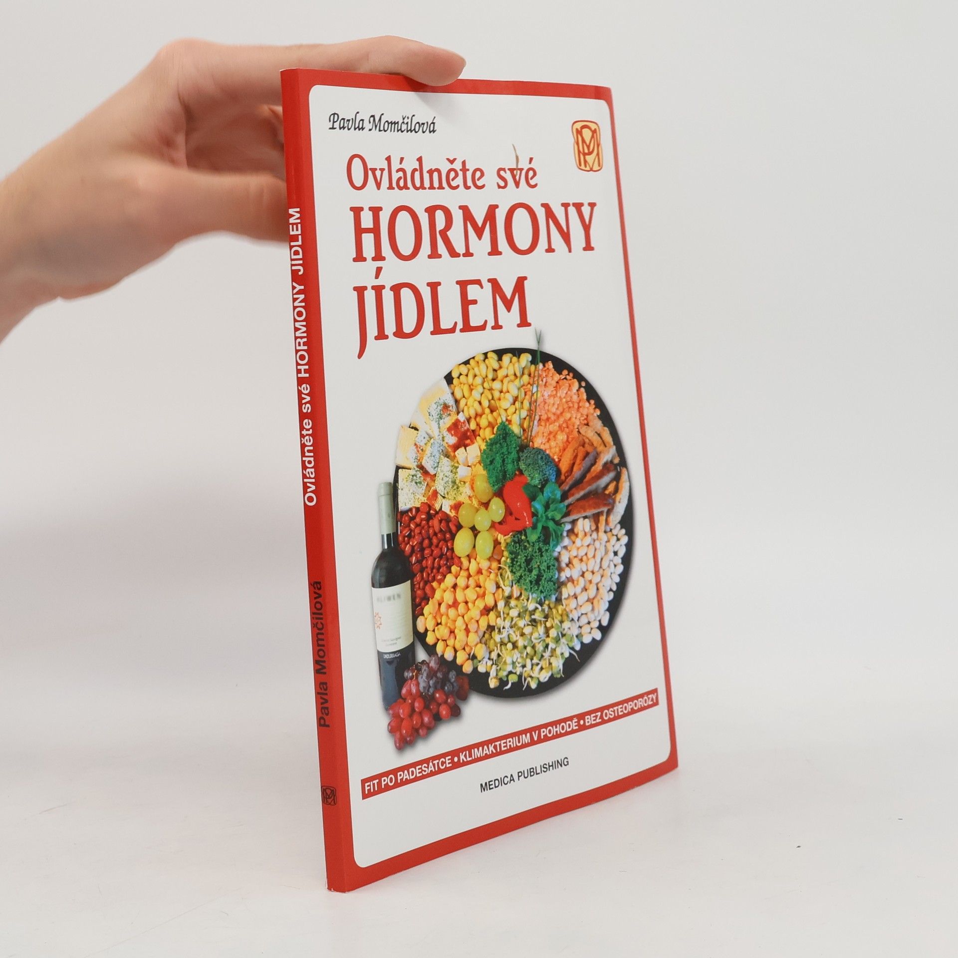 Pavla Momčilová Ovládněte své hormony jídlem