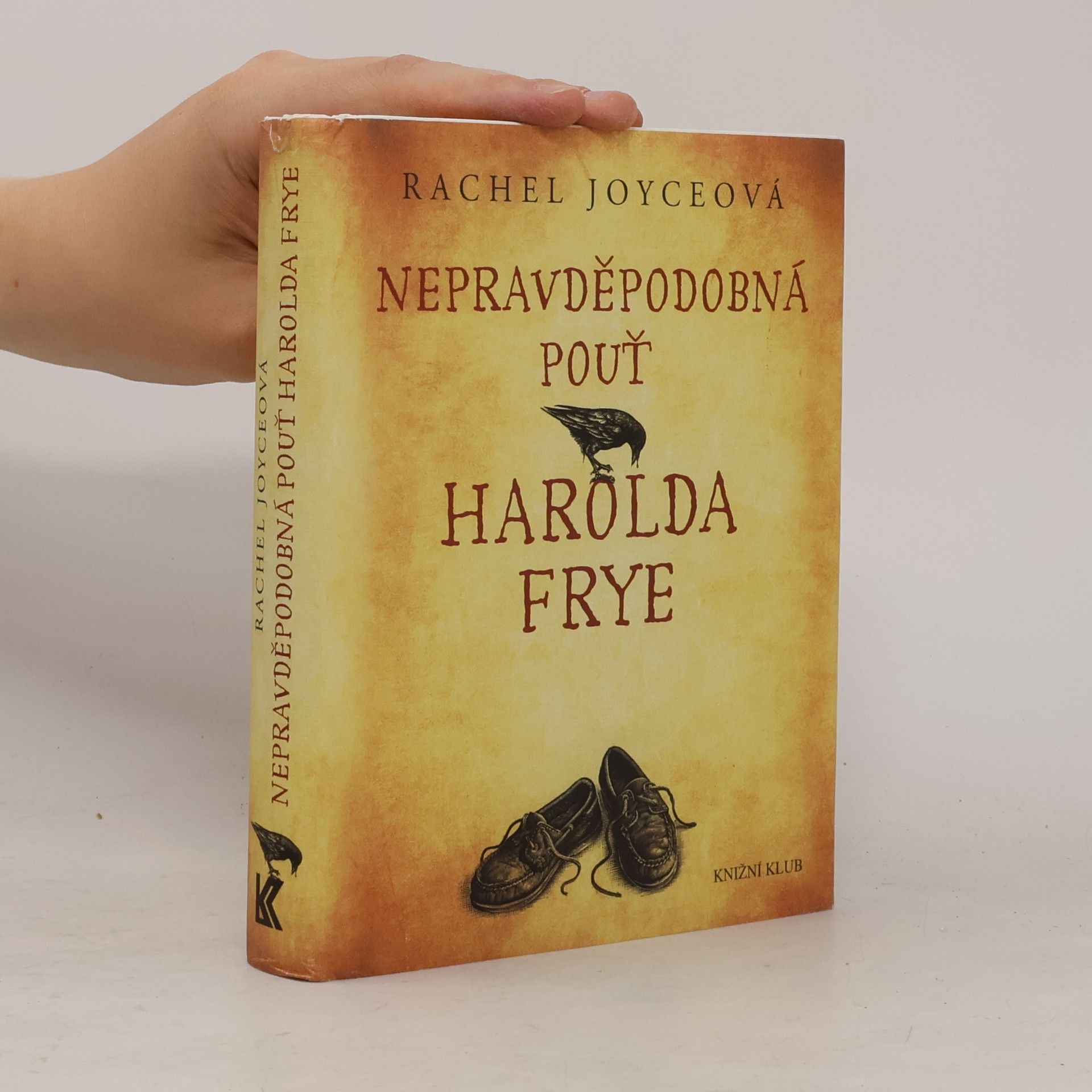 Rachel Joyce Nepravděpodobná pouť Harolda Frye