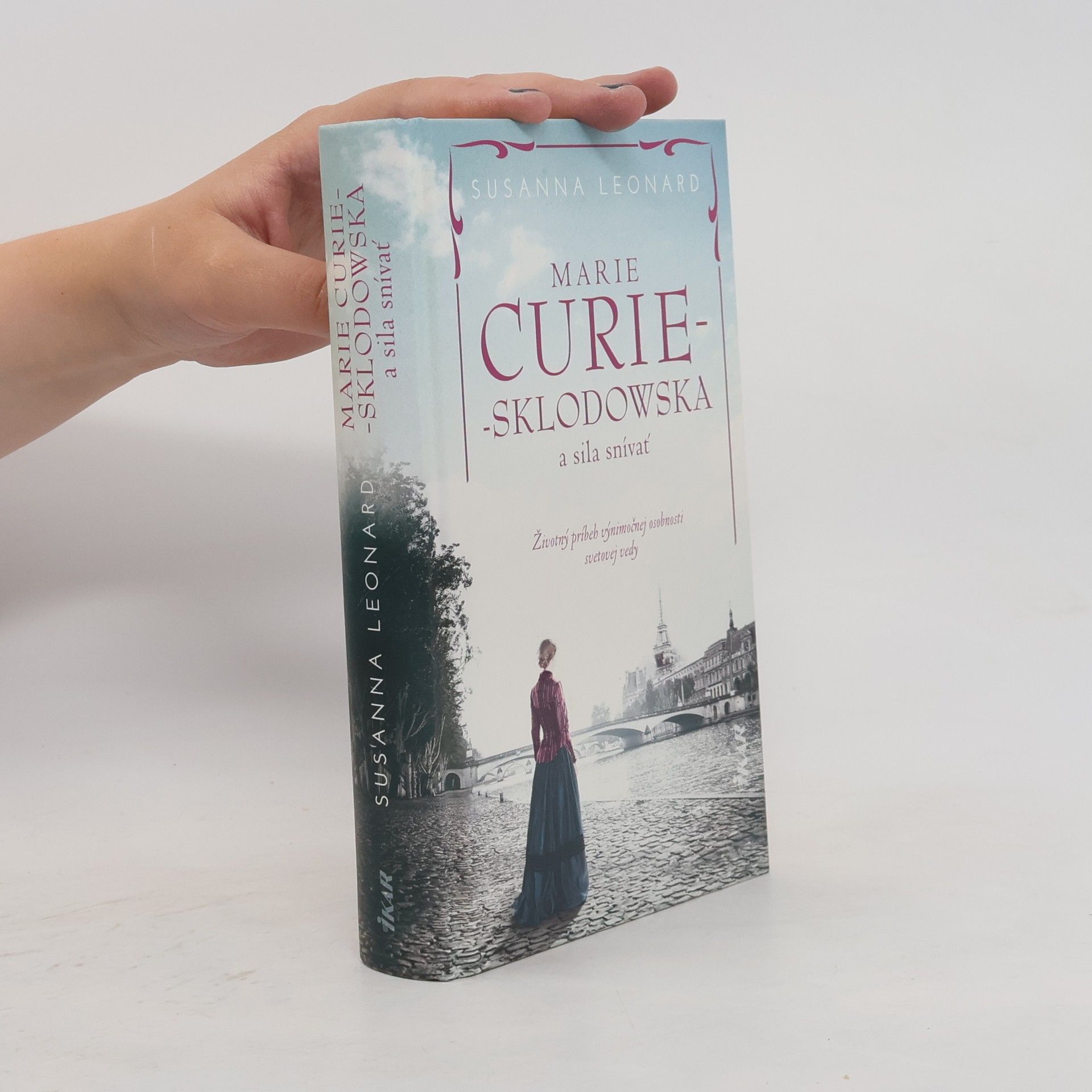 Susanna Leonard Marie Curie Sklodowska a sila snívať