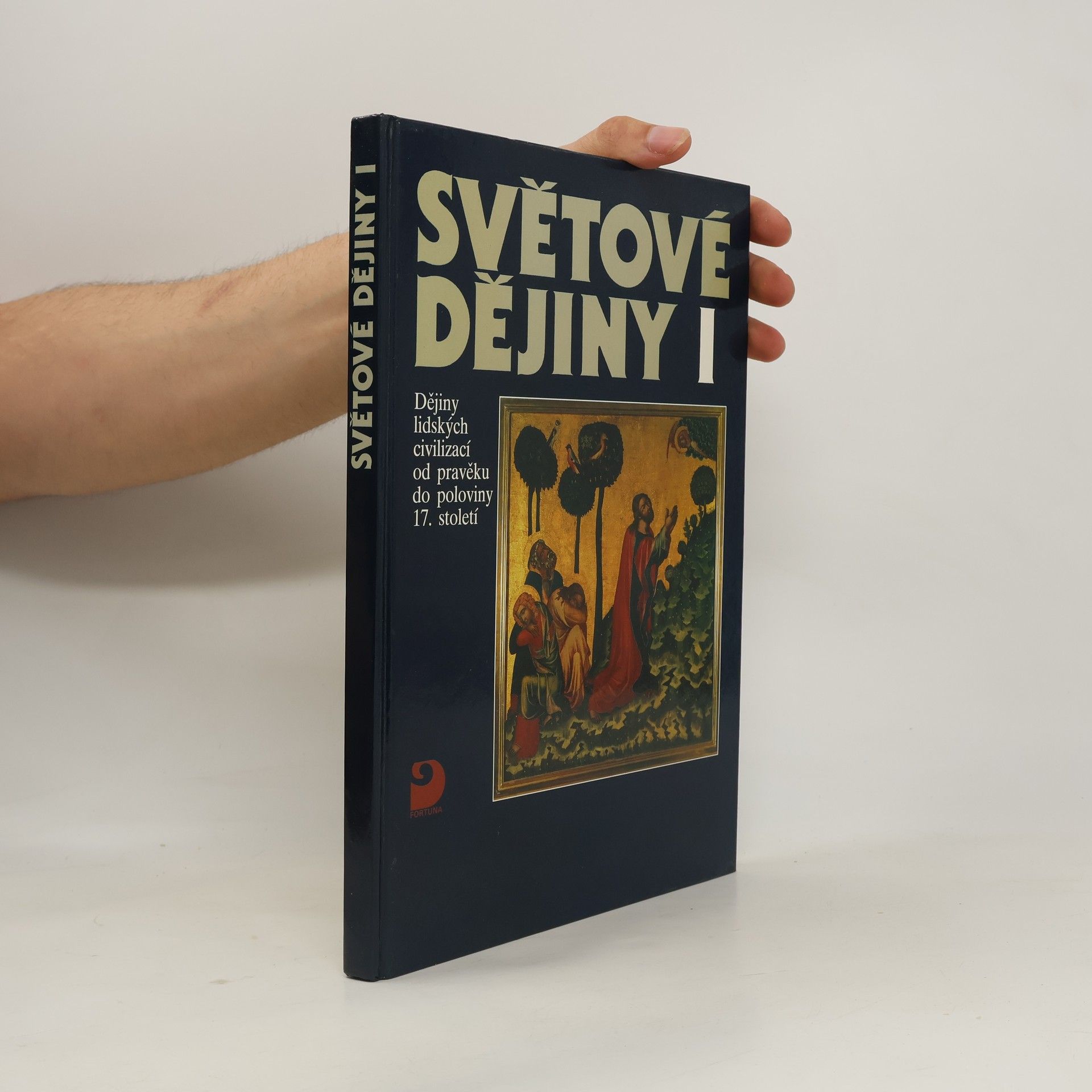 Jaroslav Pátek Světové dějiny I. Dějiny lidských civilizací od pravěku do poloviny 17. století
