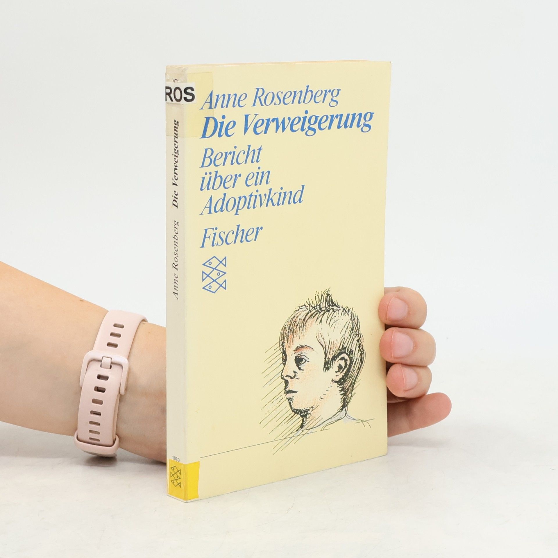 Anne Rosenberg Die Verweigerung