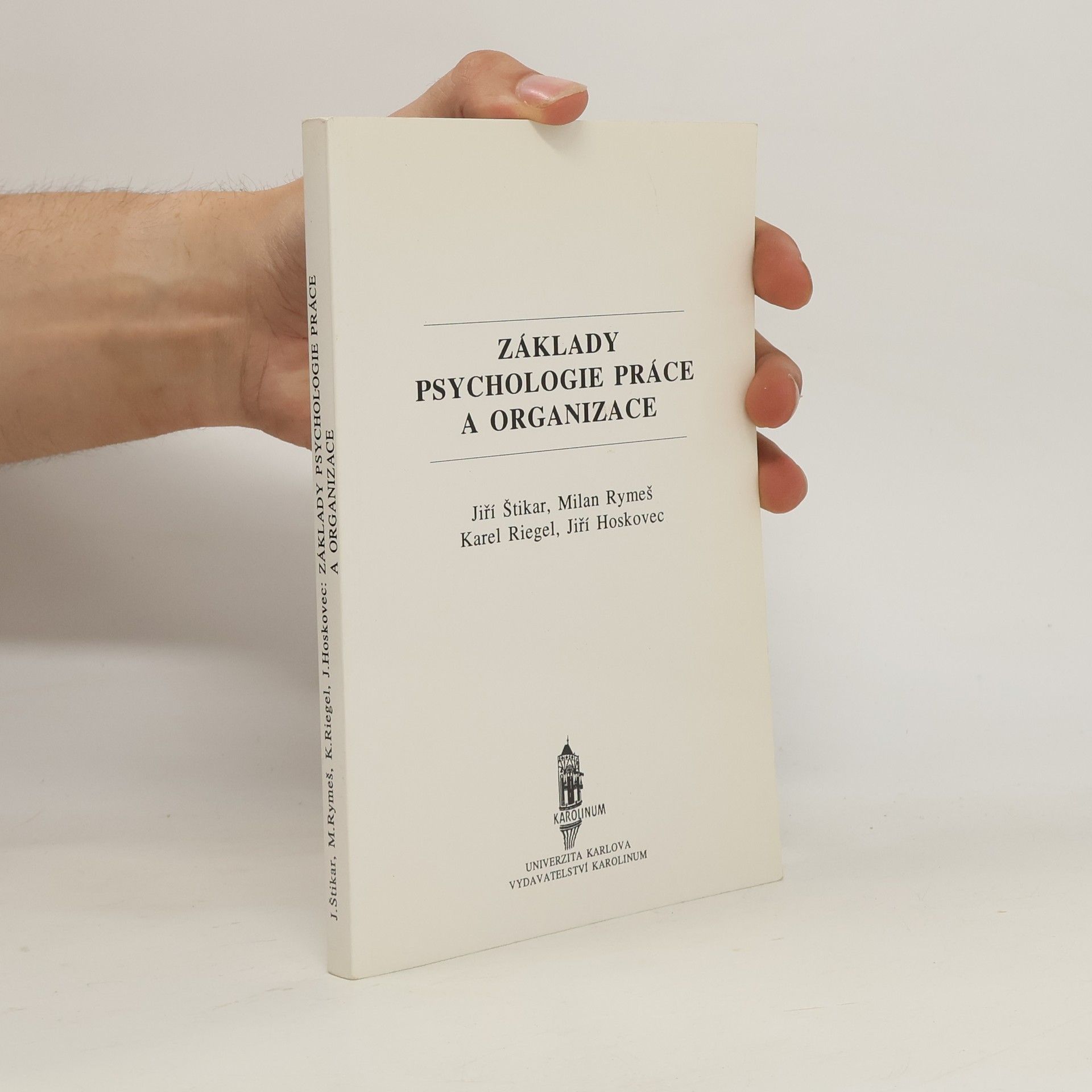Jiří Štikar Základy psychologie práce a organizace