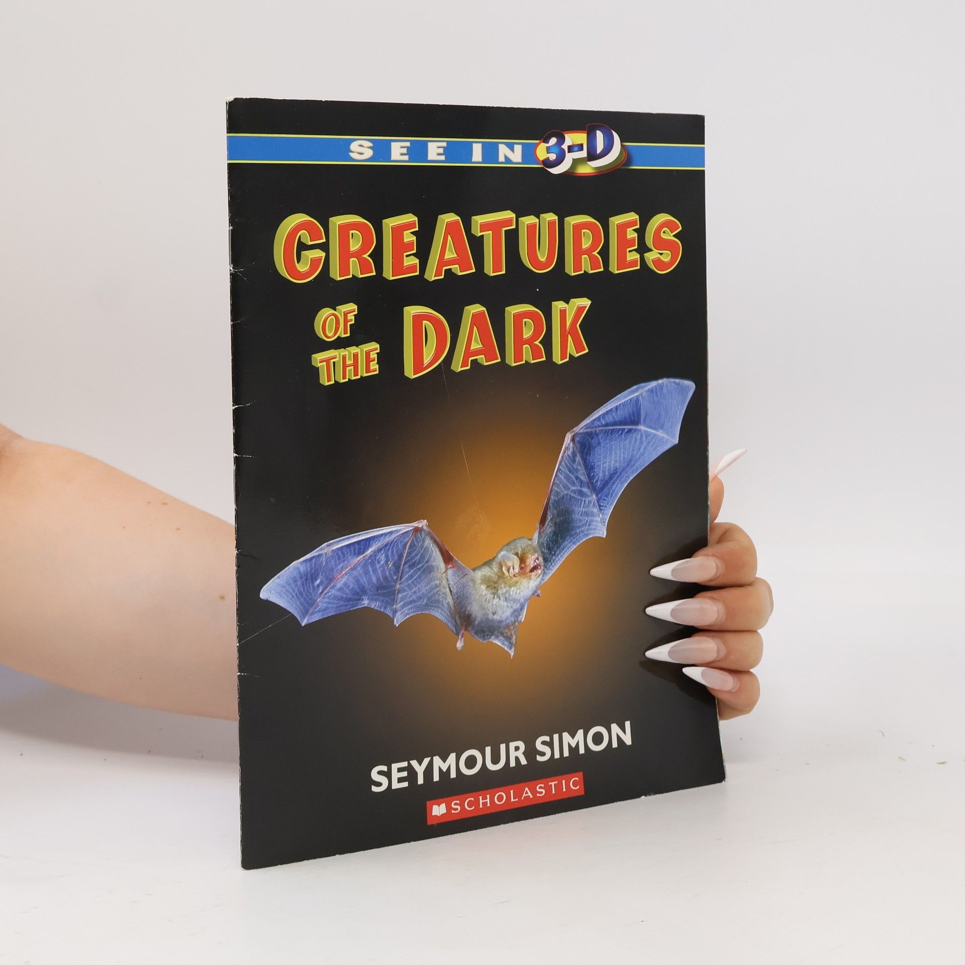 Seymour Simon Creatures of the Dark. See in 3D