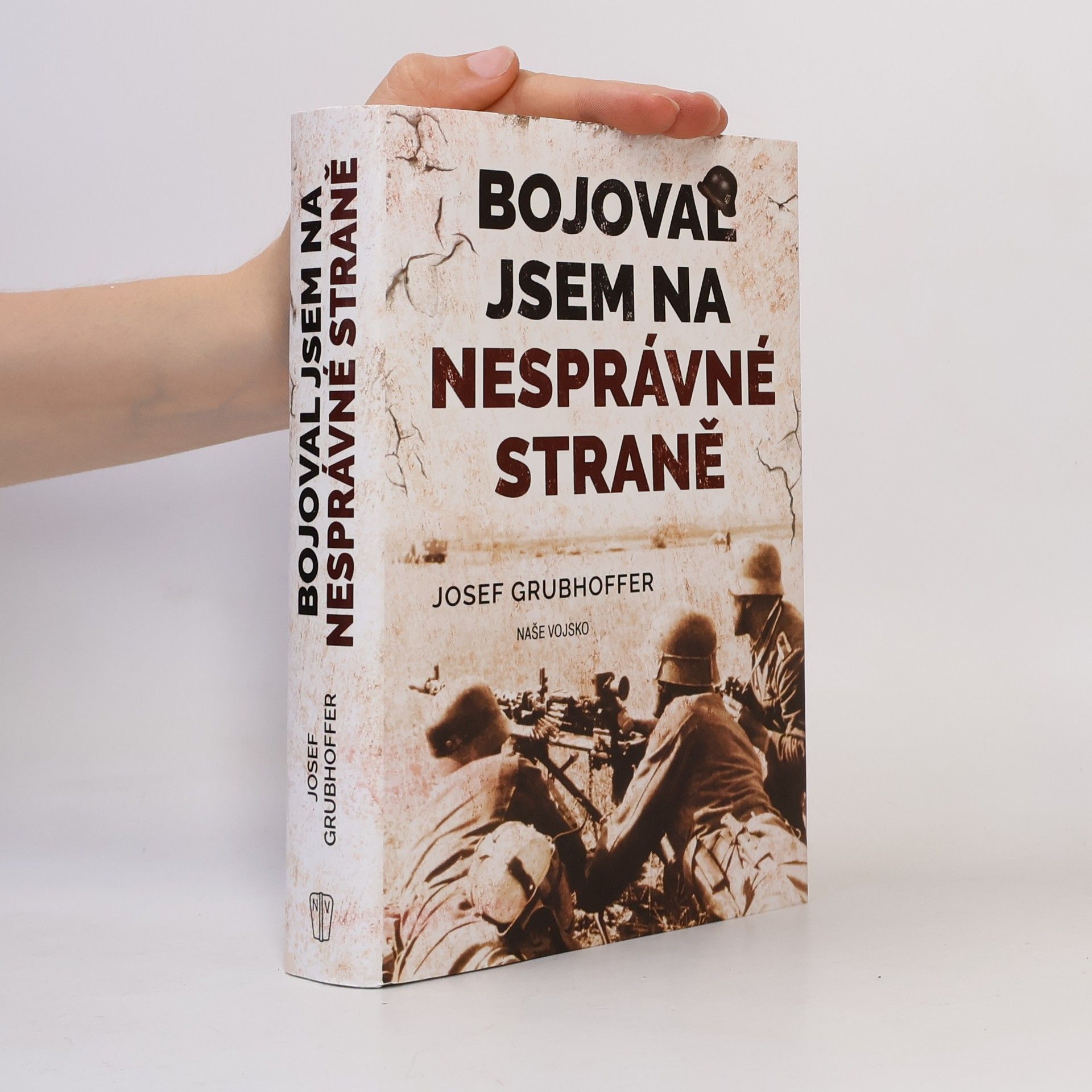 Josef Grubhoffer Bojoval jsem na nesprávné straně