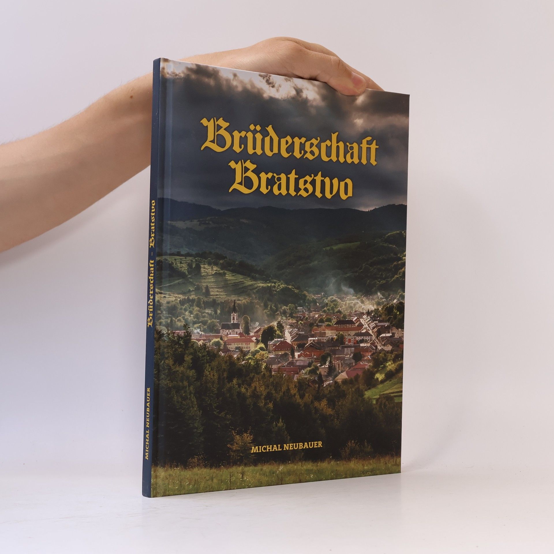 Michal Neubauer Brüderschaft. Bratstvo