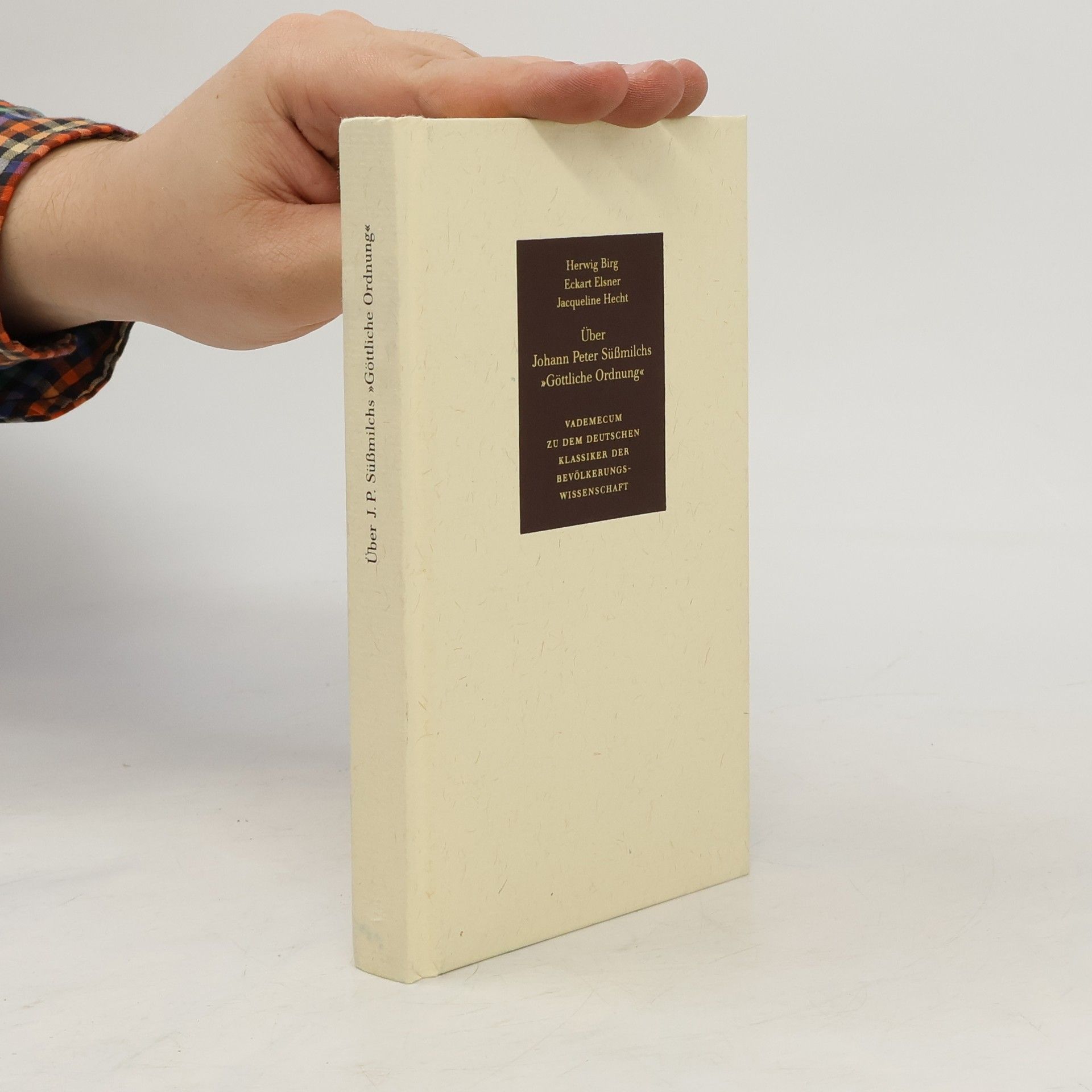 Autorenkollektiv Uber Johann Peter Sussmilchs "Gottliche Ordnung"