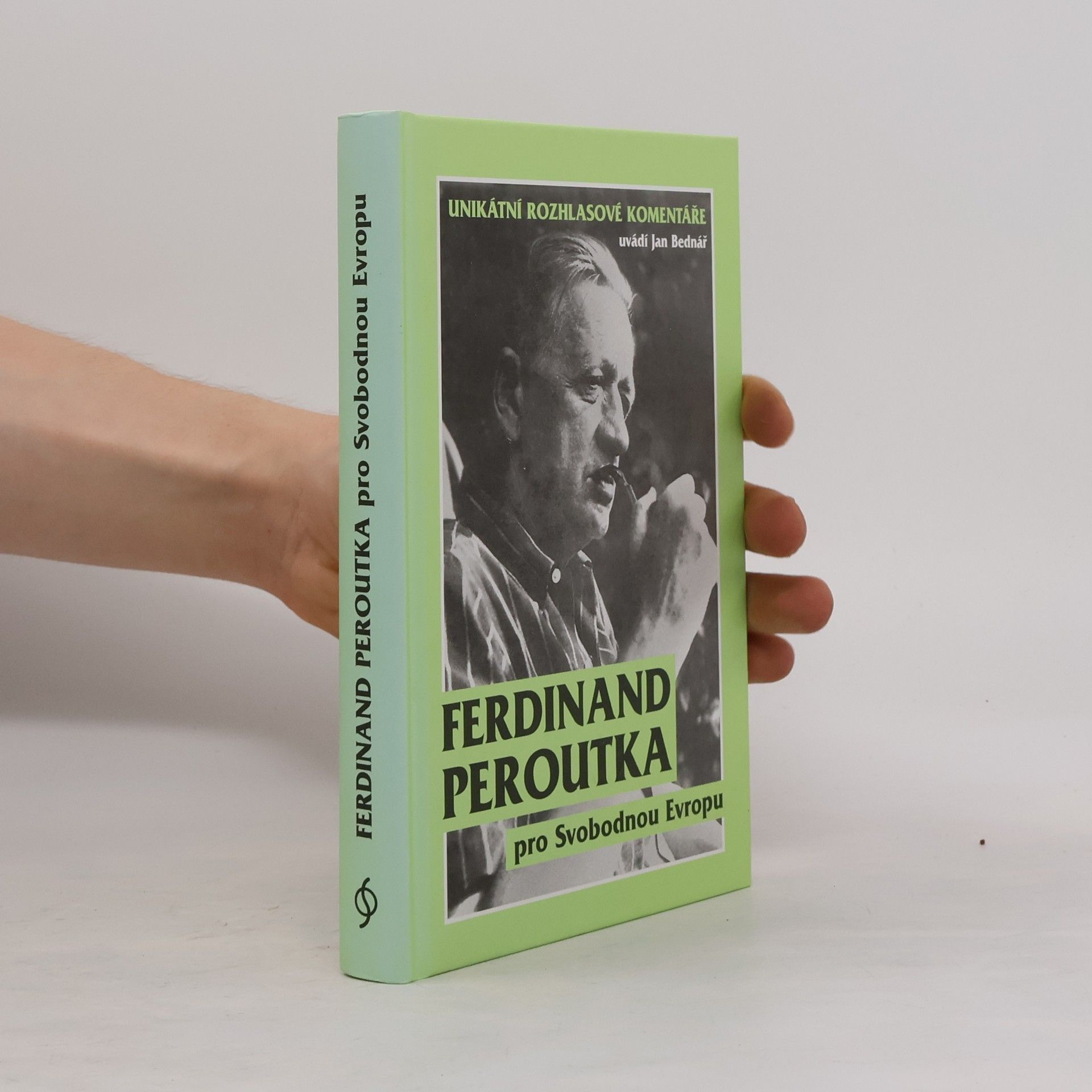 Jan Bednář Ferdinand Peroutka pro Svobodnou Evropu