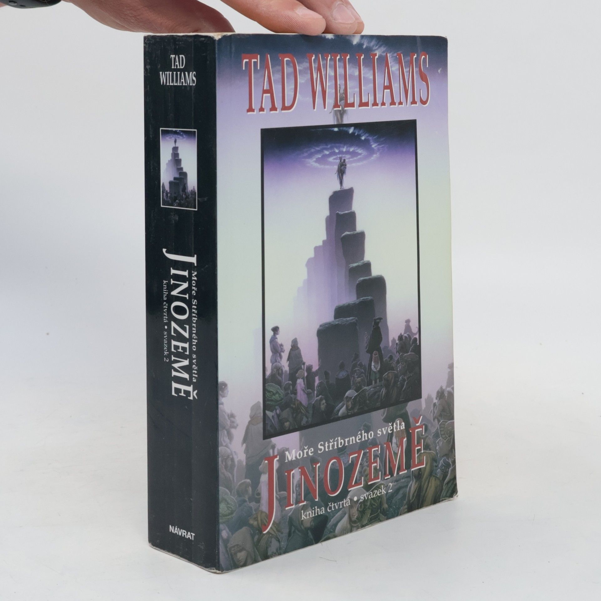 Tad Williams Jinozemě. Kniha čtvrtá, Moře Stříbrného světla