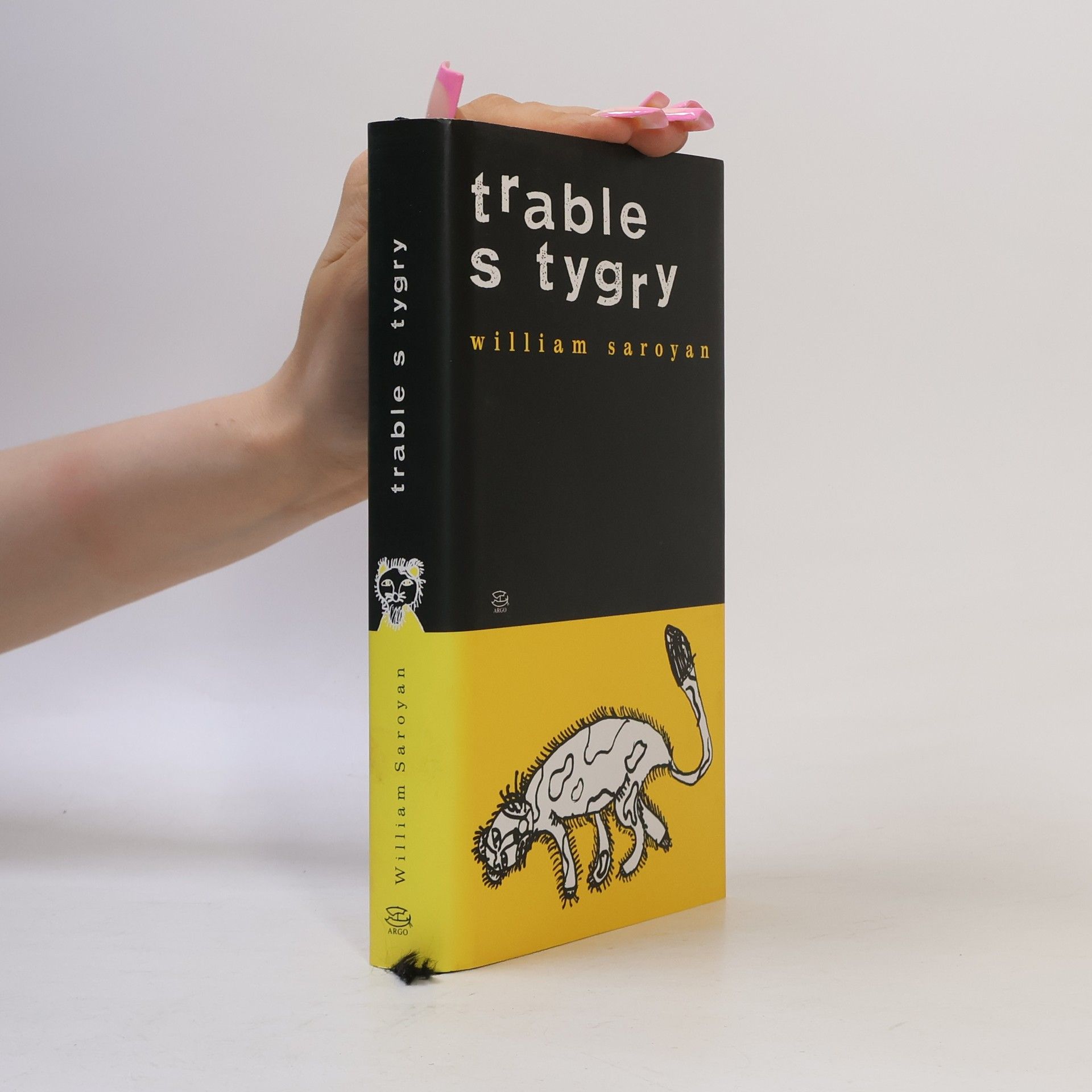 William Saroyan Trable s tygry