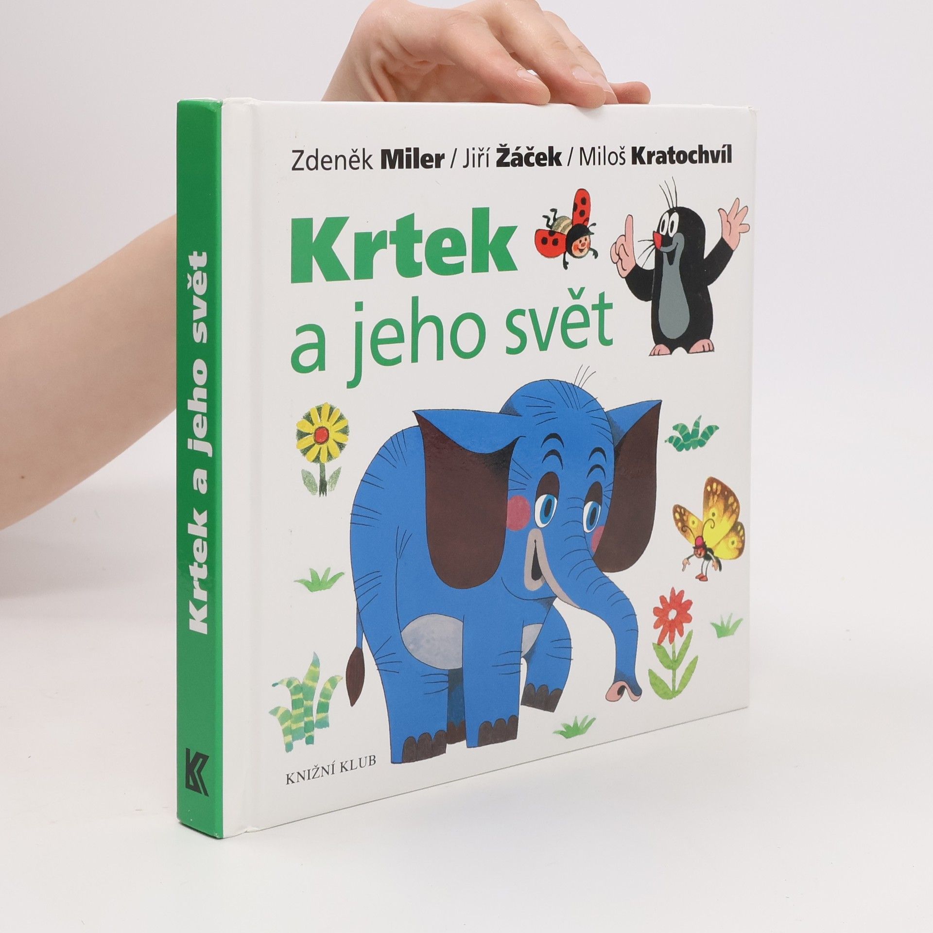 Miloš Kratochvíl Krtek a jeho svět