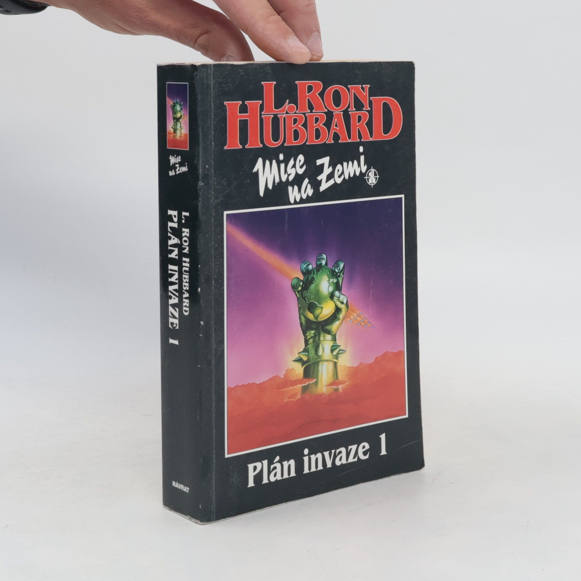 Lafayette Ronald Hubbard Mise na Zemi. Plán invaze 1