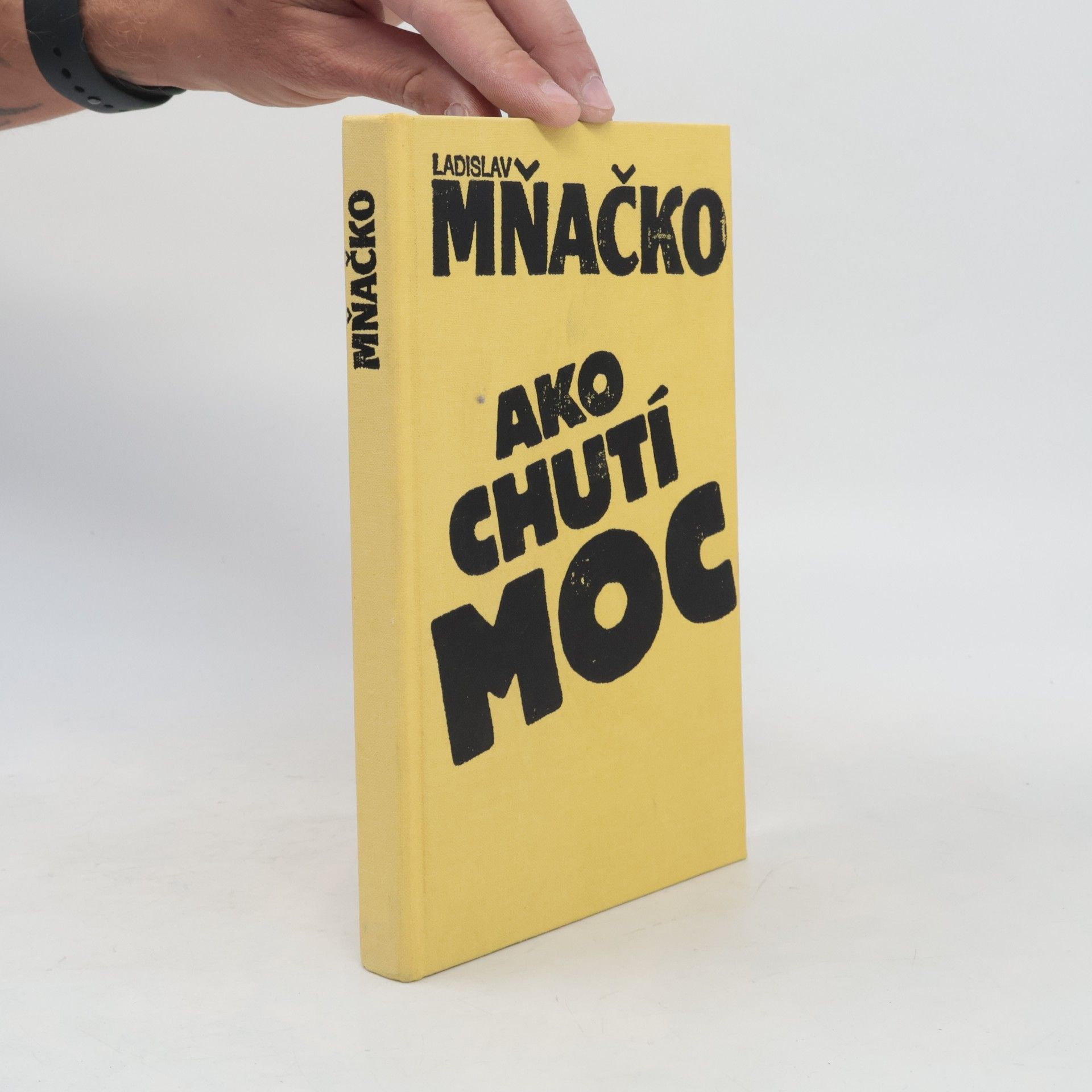Ladislav Mňačko Ako chutí moc