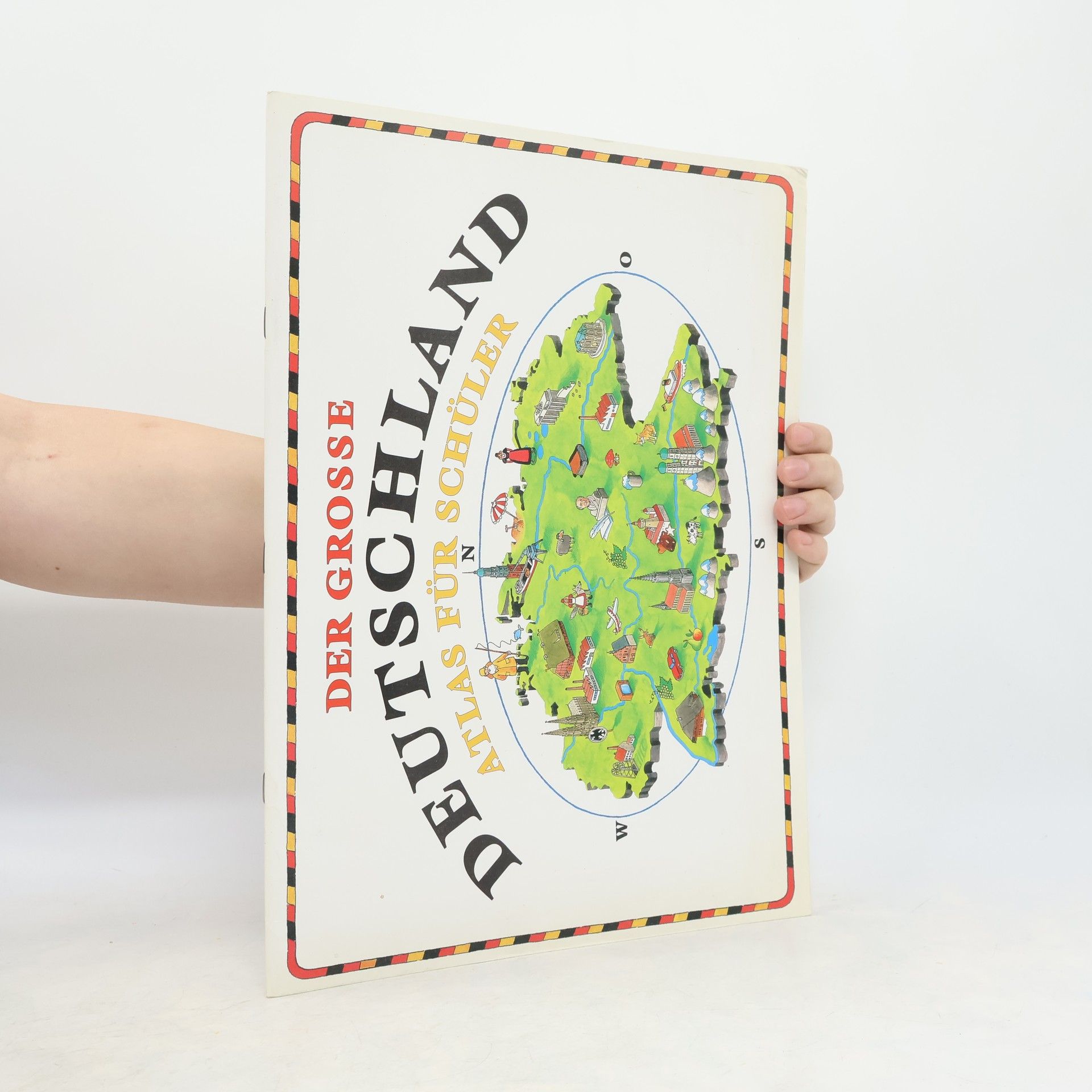 Various authors Der grosse Deutschland. Atlas für Kinder
