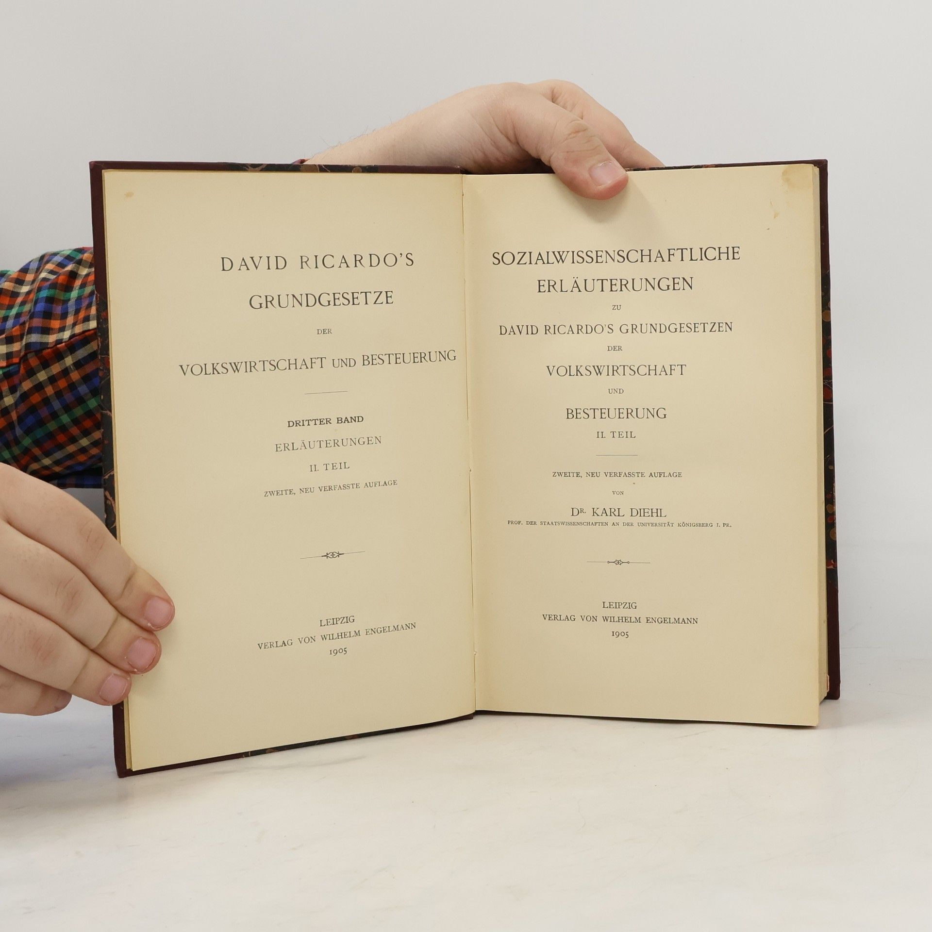 Karl Diehl Sozialwissenschaftliche Erläuterungen zu David Ricardos : Grundgesetzen der Volkswirtschaft und Besteuerung II