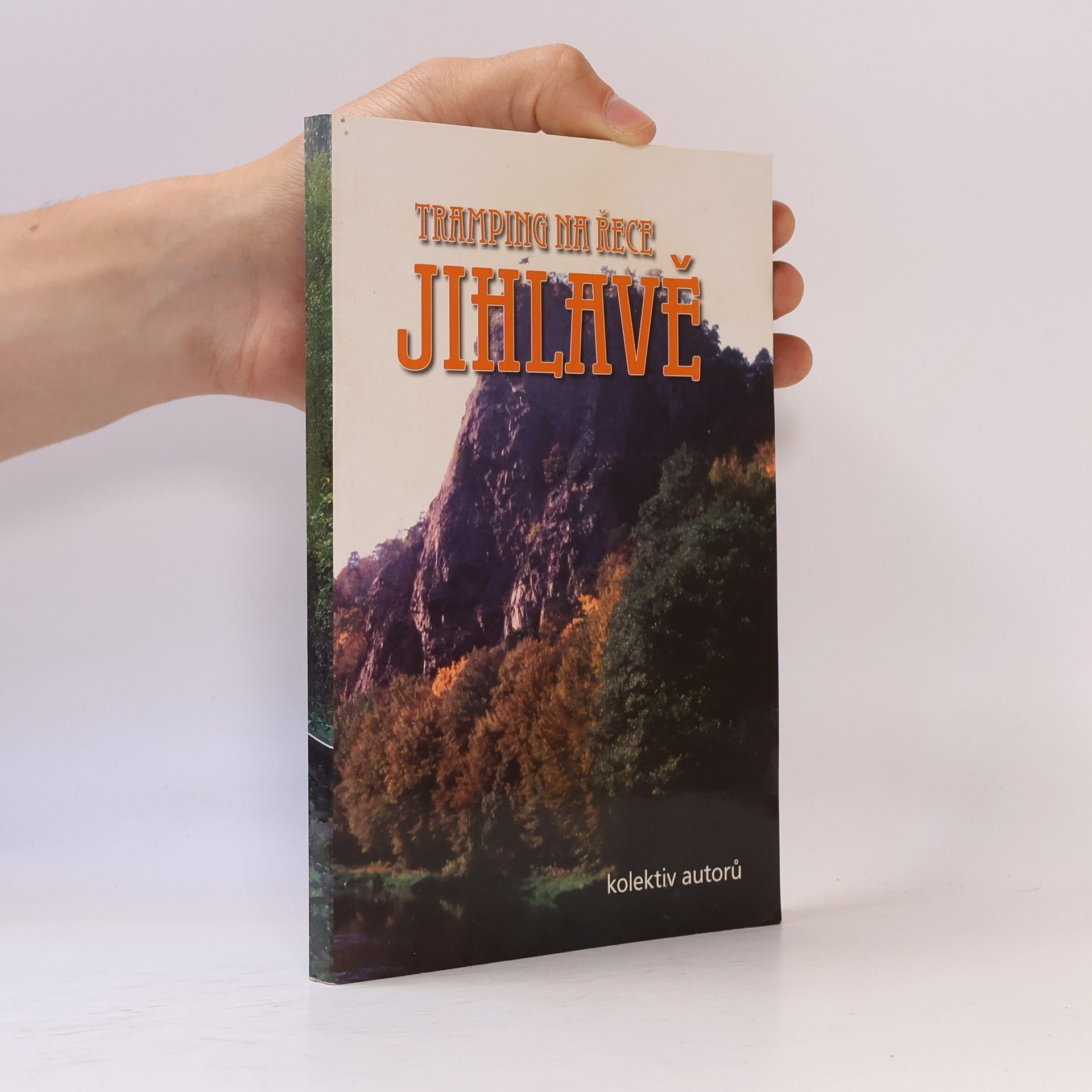 Various authors Tramping na řece Jihlavě