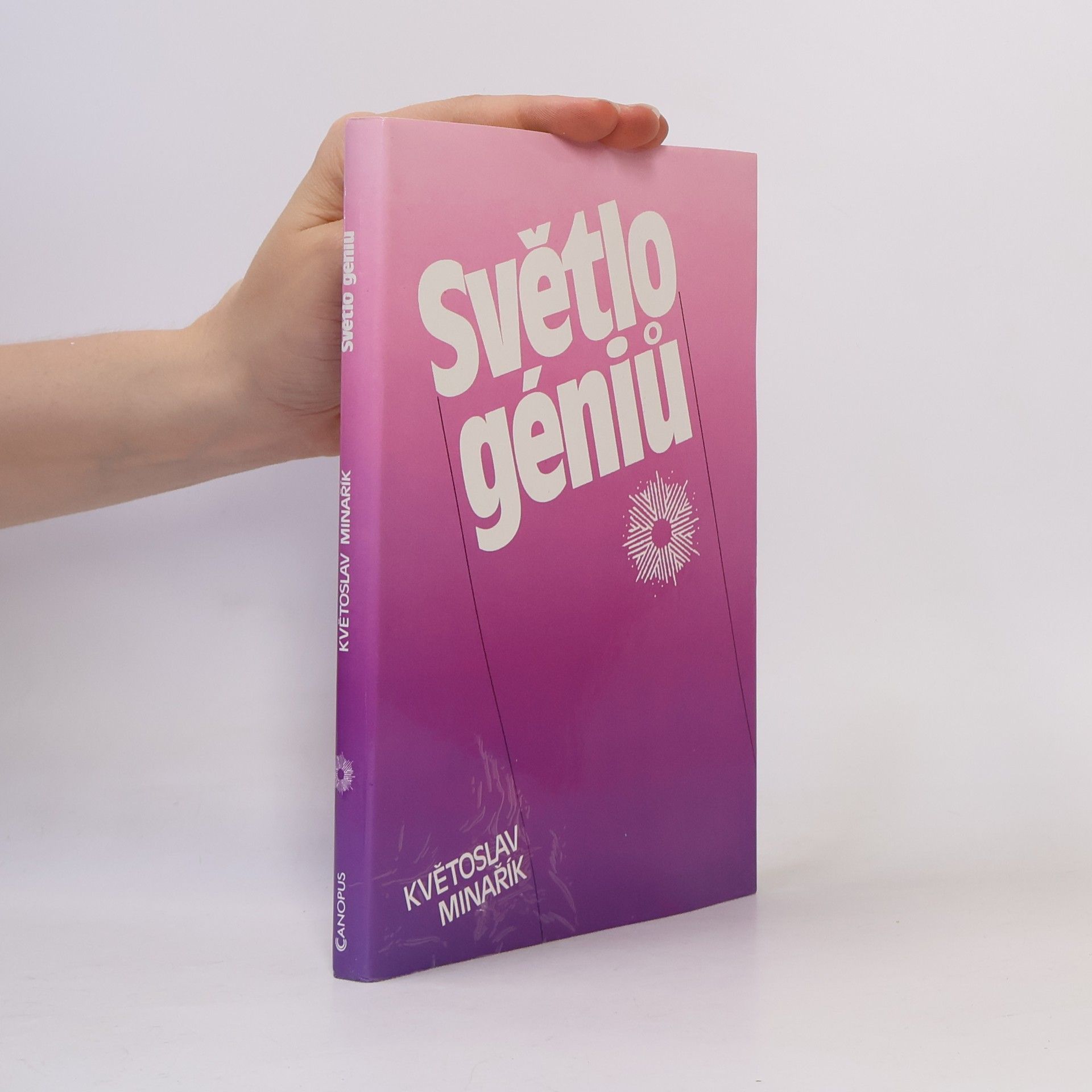 Kvetoslav Minarik Světlo géniů