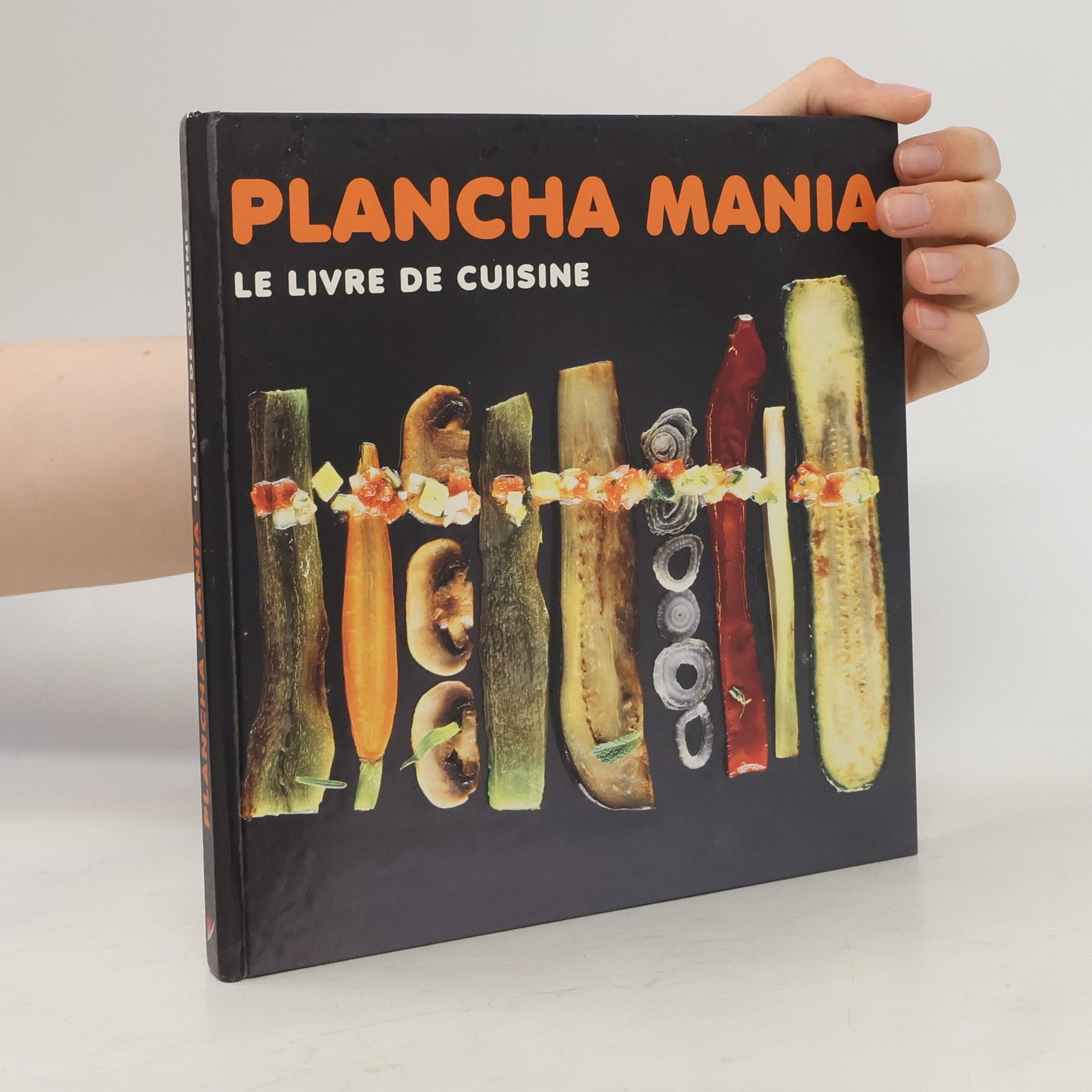 Cédric Bechade Plancha mania - Le livre de cuisine