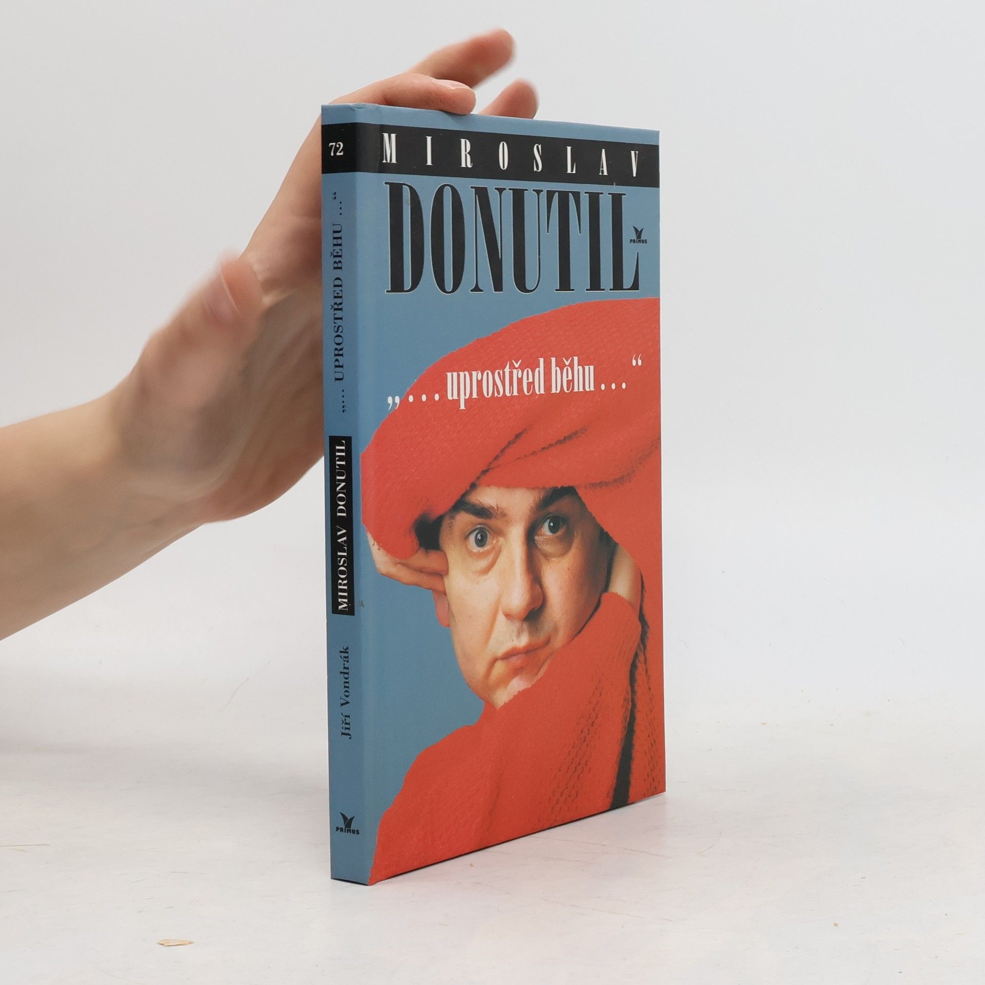 Jiří Vondrák Miroslav Donutil. Uprostřed běhu