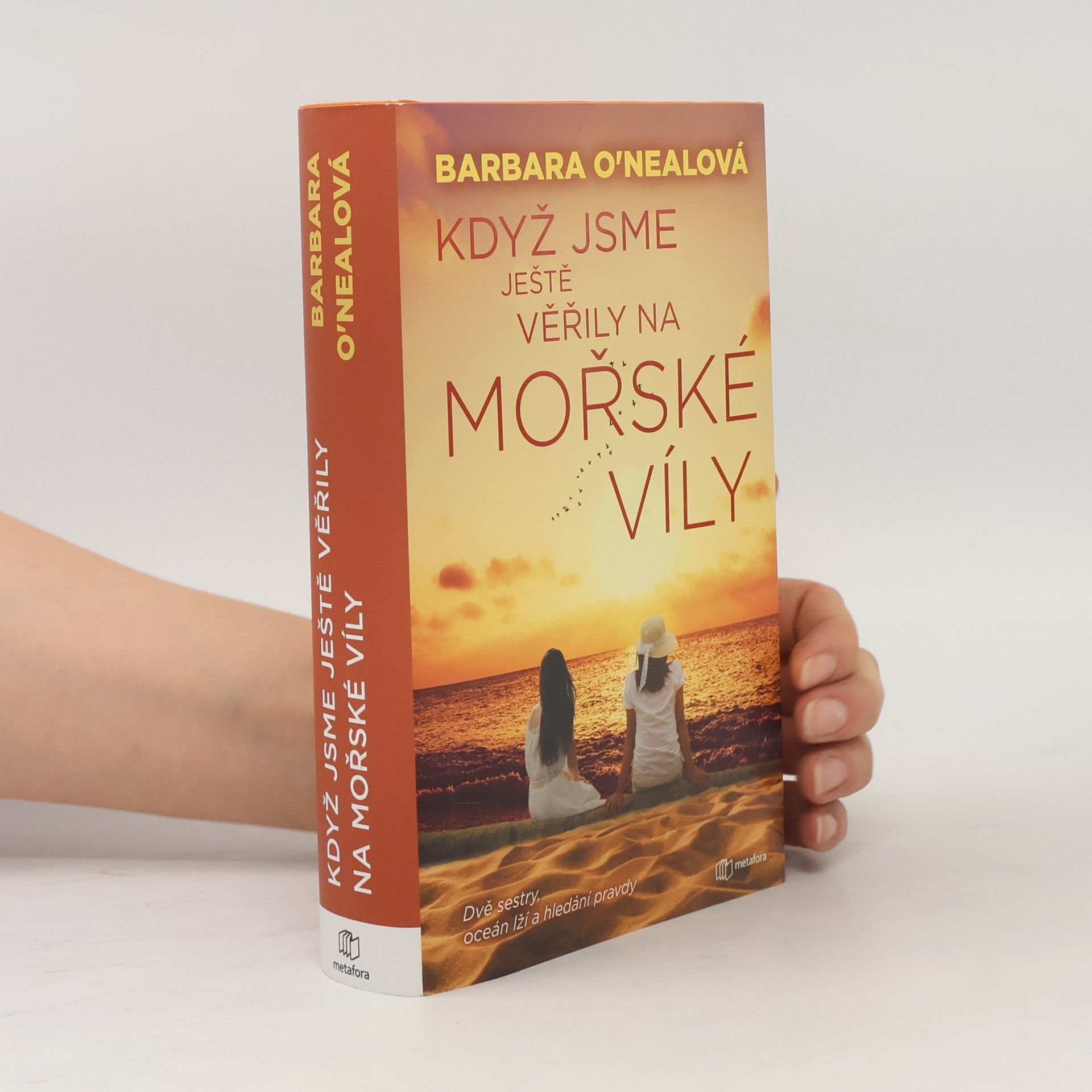 Barbara O. Neal Když jsme ještě věřily na mořské víly