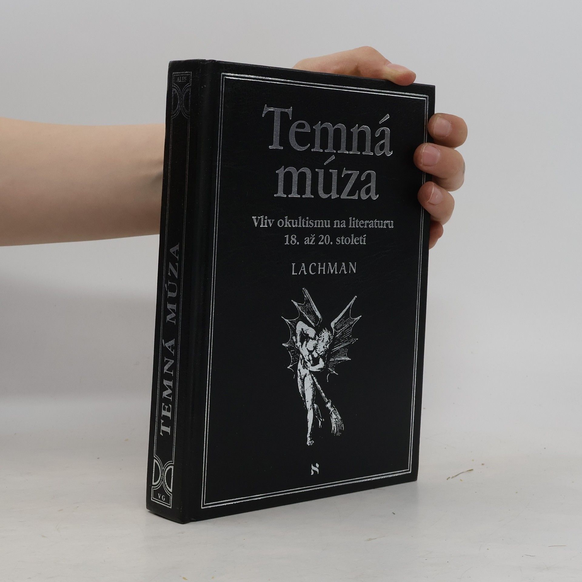 Gary Lachman Temná múza. Vliv okultismu na literaturu 18. až 20. století