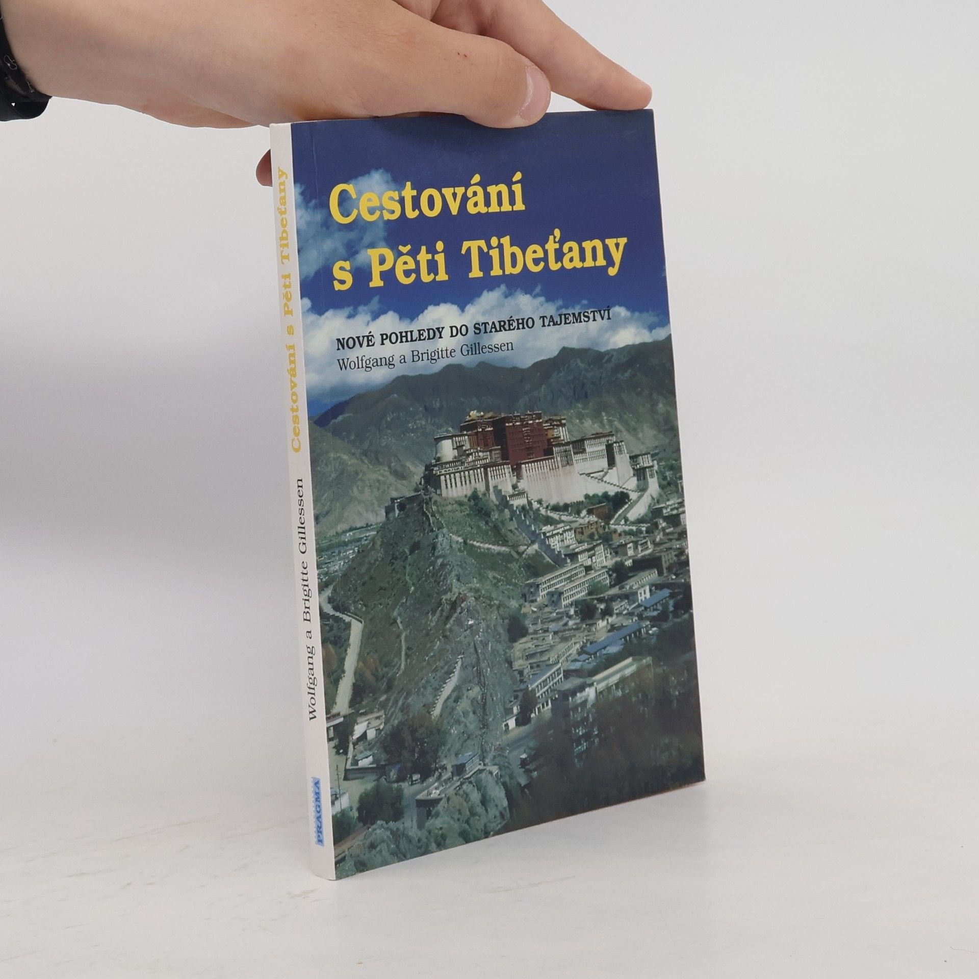 Autorenkollektiv Cestování s Pěti Tibeťany : nové pohledy do starého tajemství
