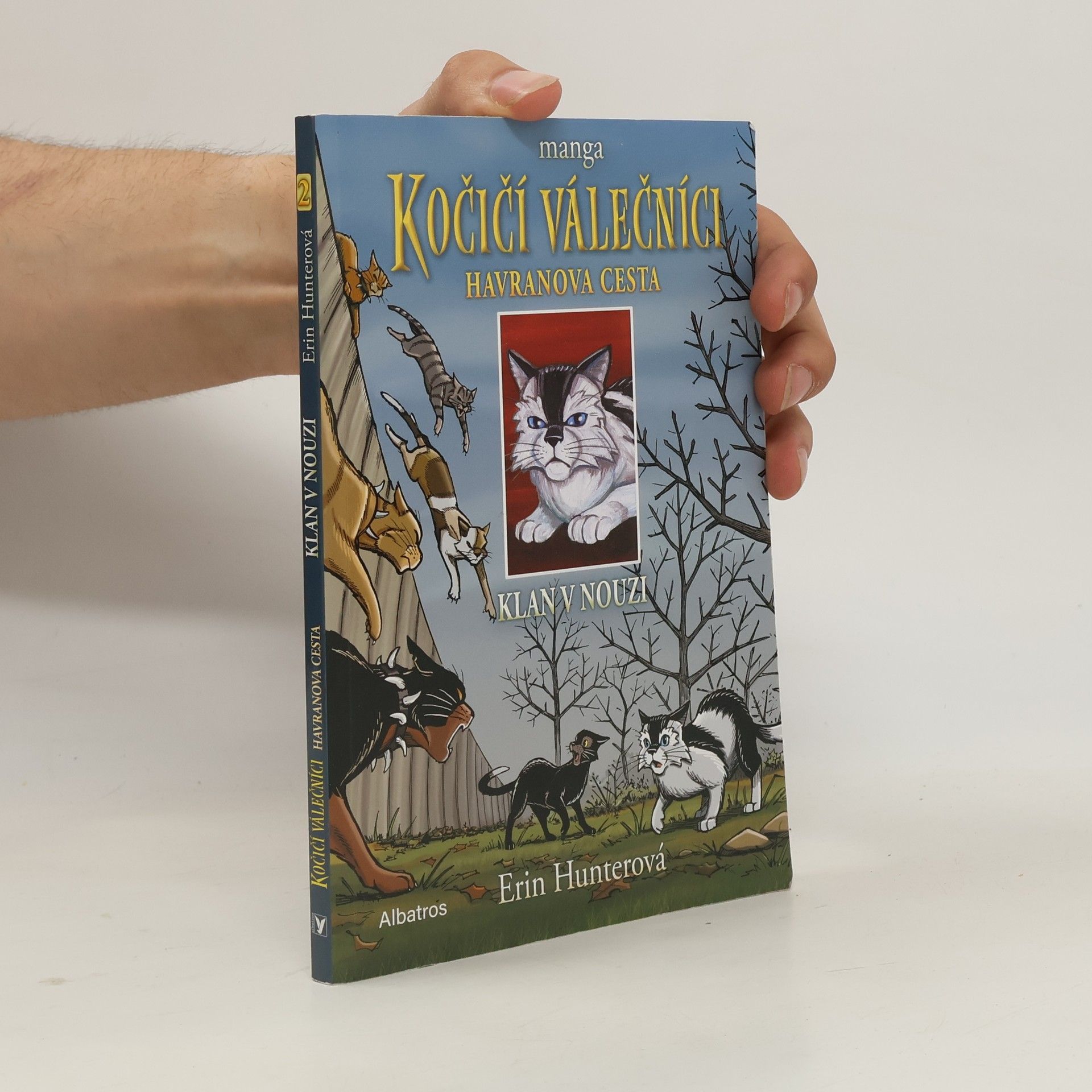 Erin Hunter Kočičí válečníci: Havranova cesta. Klan v nouzi