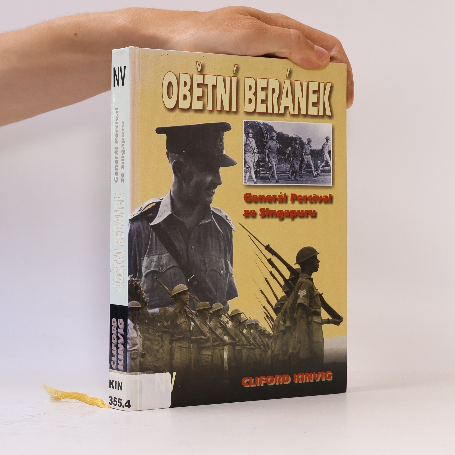 Cliford Kinving Obětní beránek - Generál Percival ze Singapuru