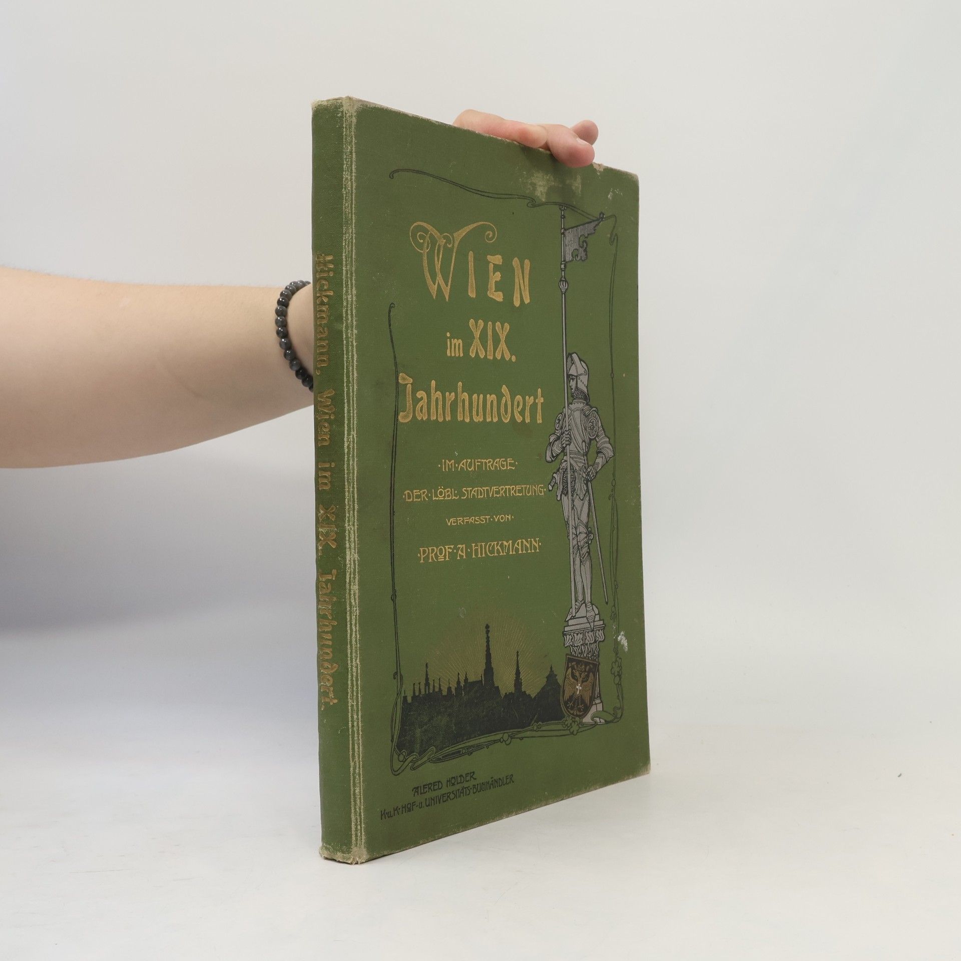 A. L. Hickmann Wien im XIX. Jahrhundert