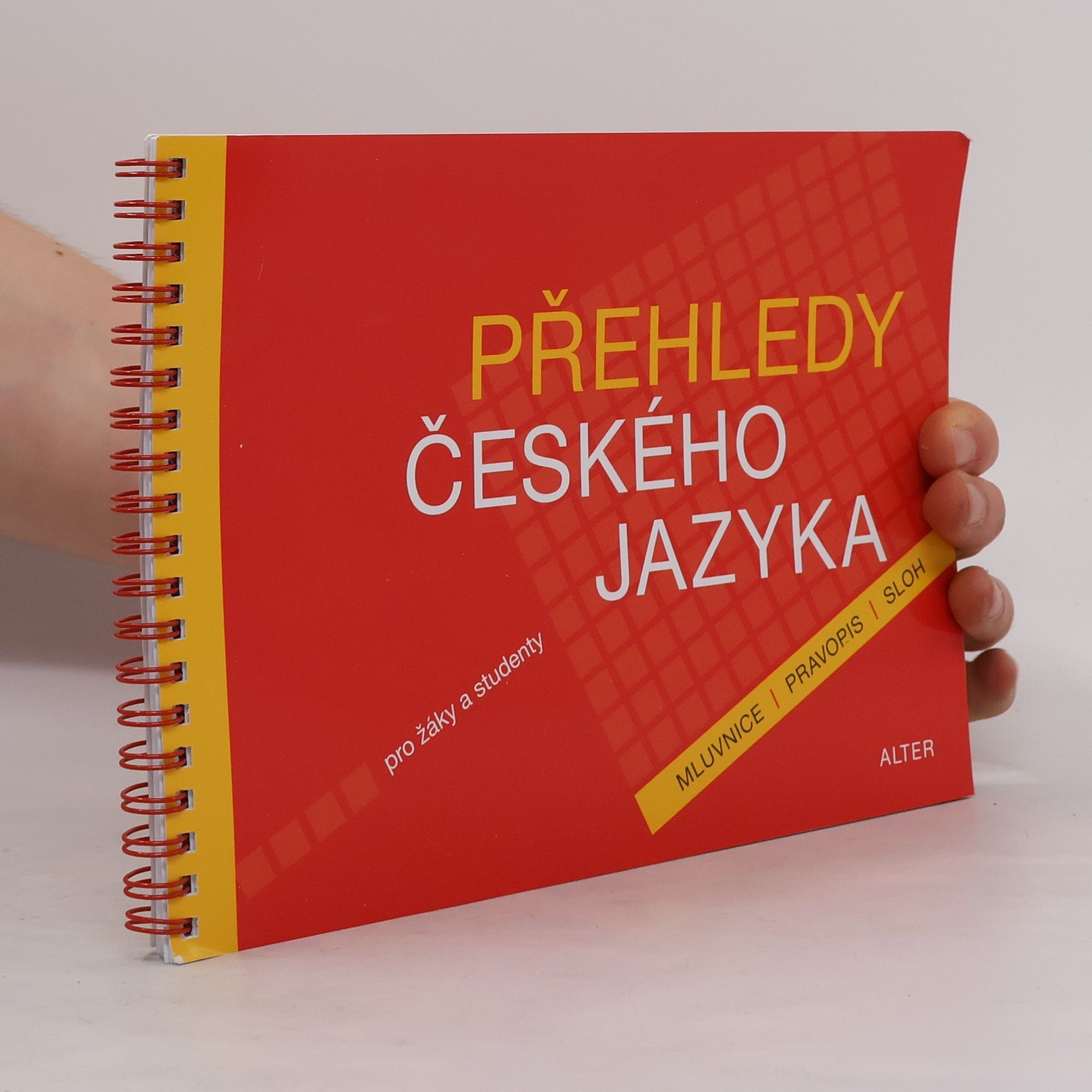 Přehledy českého jazyka pro žáky a studenty : mluvnice, pravopis, sloh