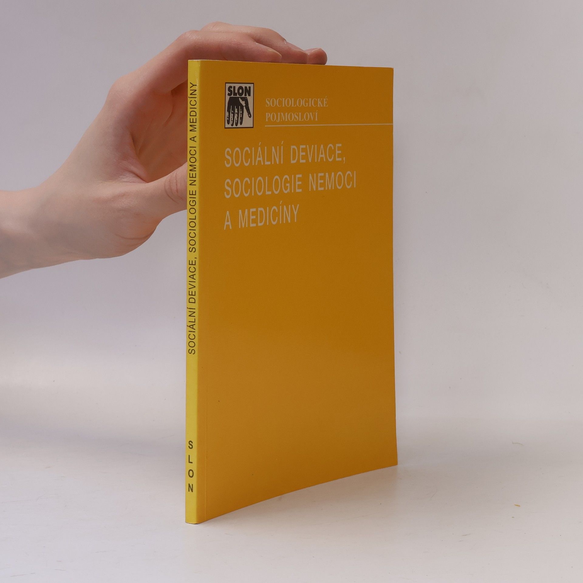 Sociální deviace, sociologie nemoci a medicíny