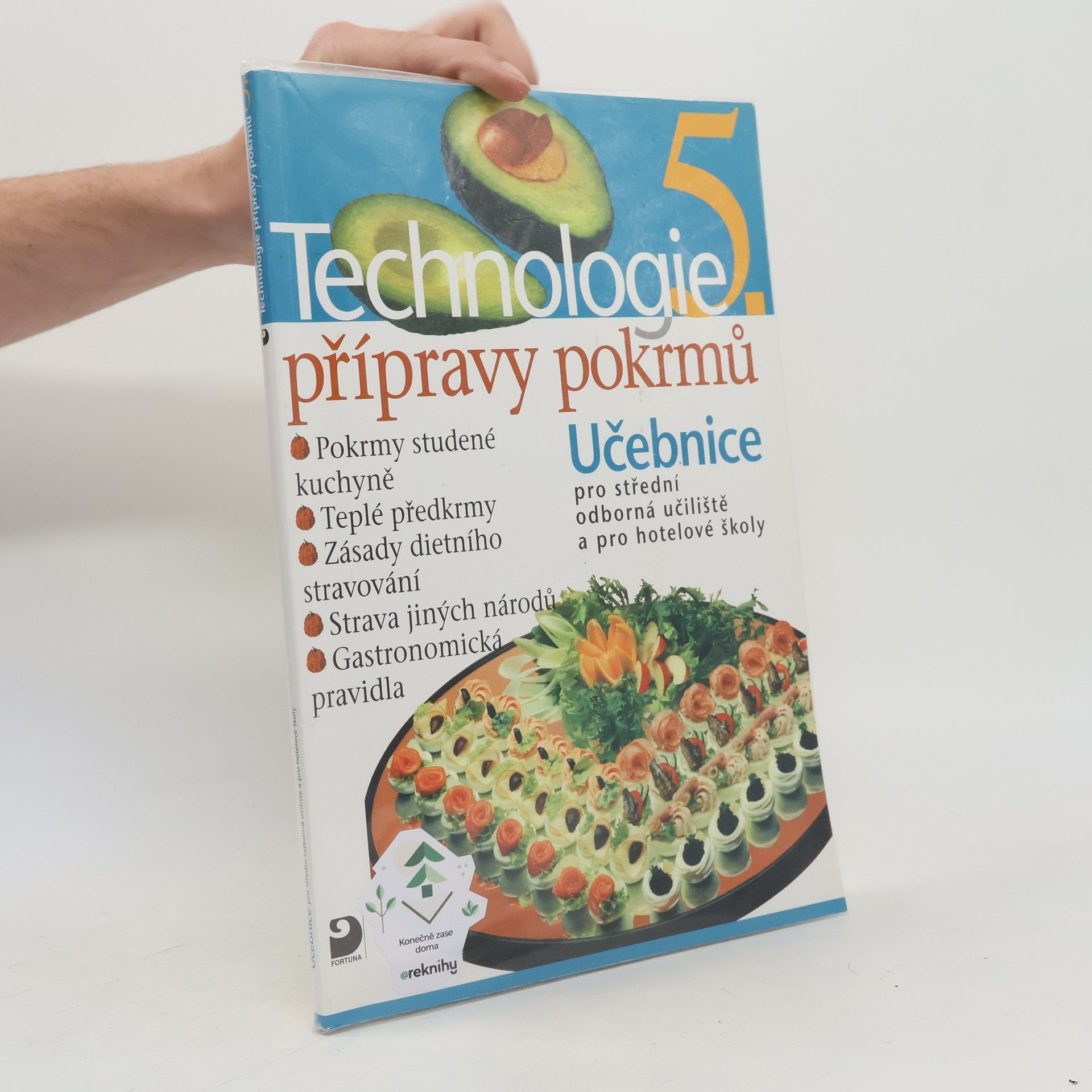 Hana Sedláčková Václav Kněz Technologie přípravy pokrmů 5. : učebnice pro střední odborná učiliště, učební obory kuchař-kuchařka, kuchař-číšník, číšník-servírka, a pro hotelové školy