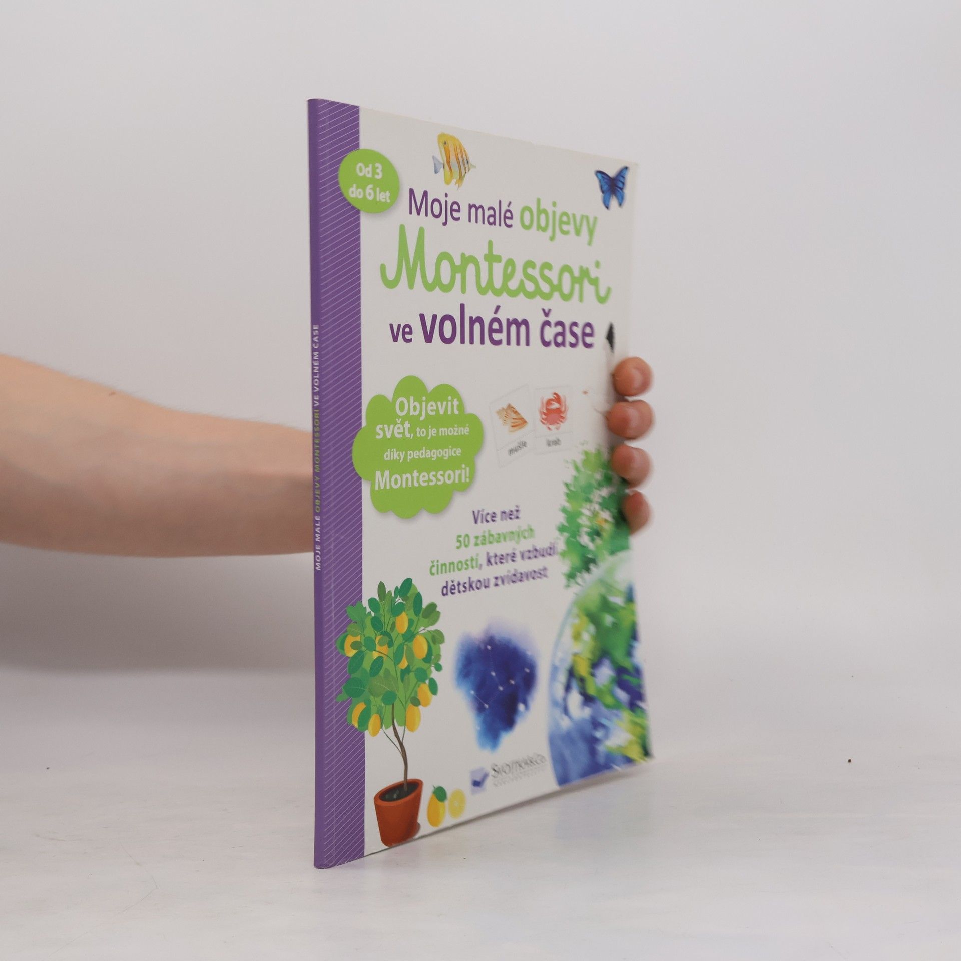 Delphine Urvoy Moje malé objevy: Montessori ve volném čase