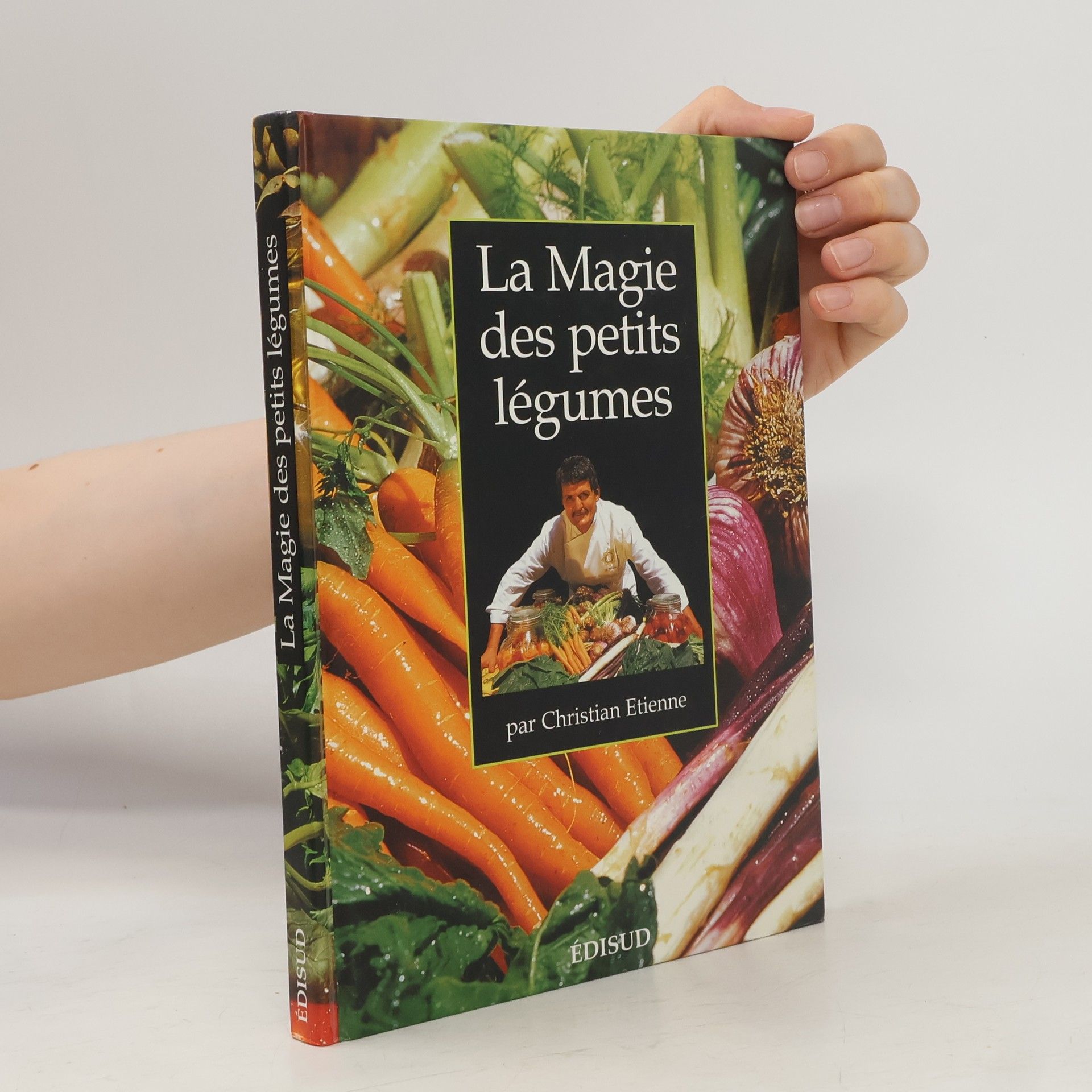 Christian Étienne La magie des petits légumes