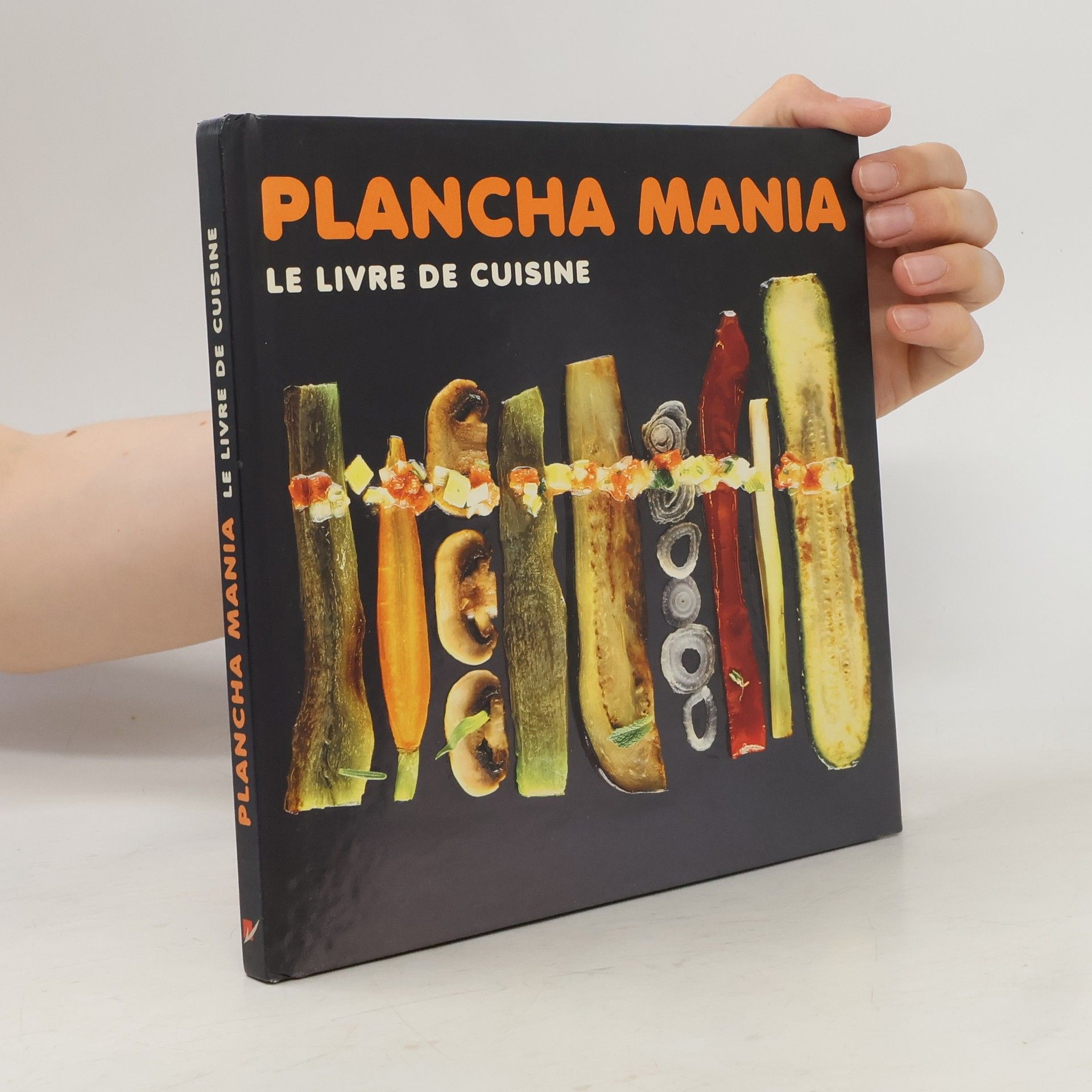Cédric Bechade Plancha mania - Le livre de cuisine