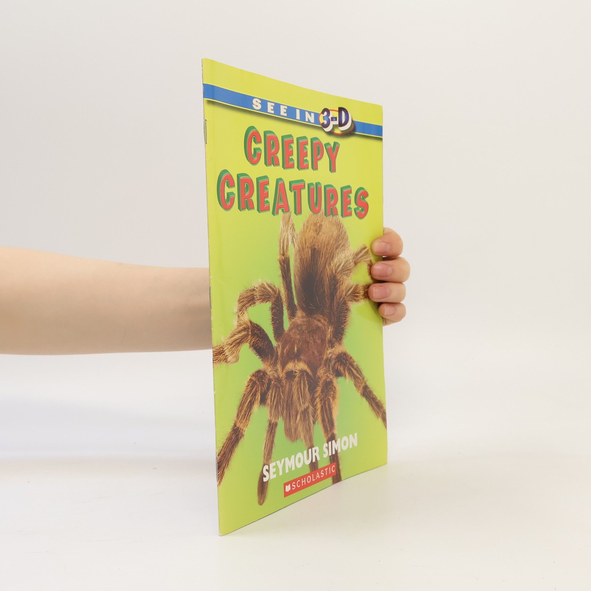 Seymour Simon Creepy Creatures. See in 3D