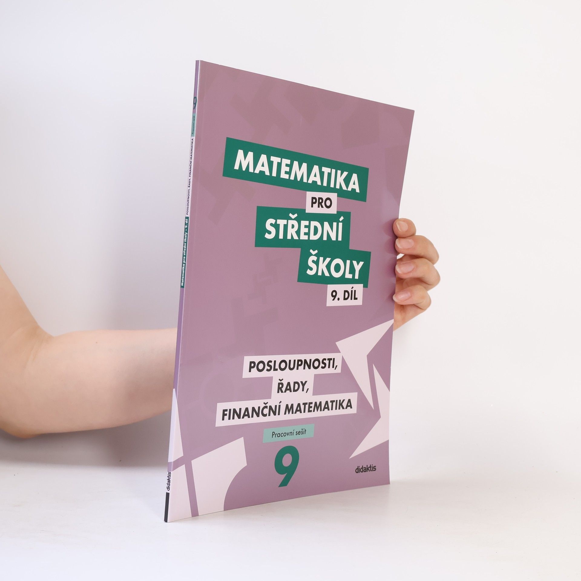 Magda Králová Matematika pro střední školy. 9. díl, pracovní sešit