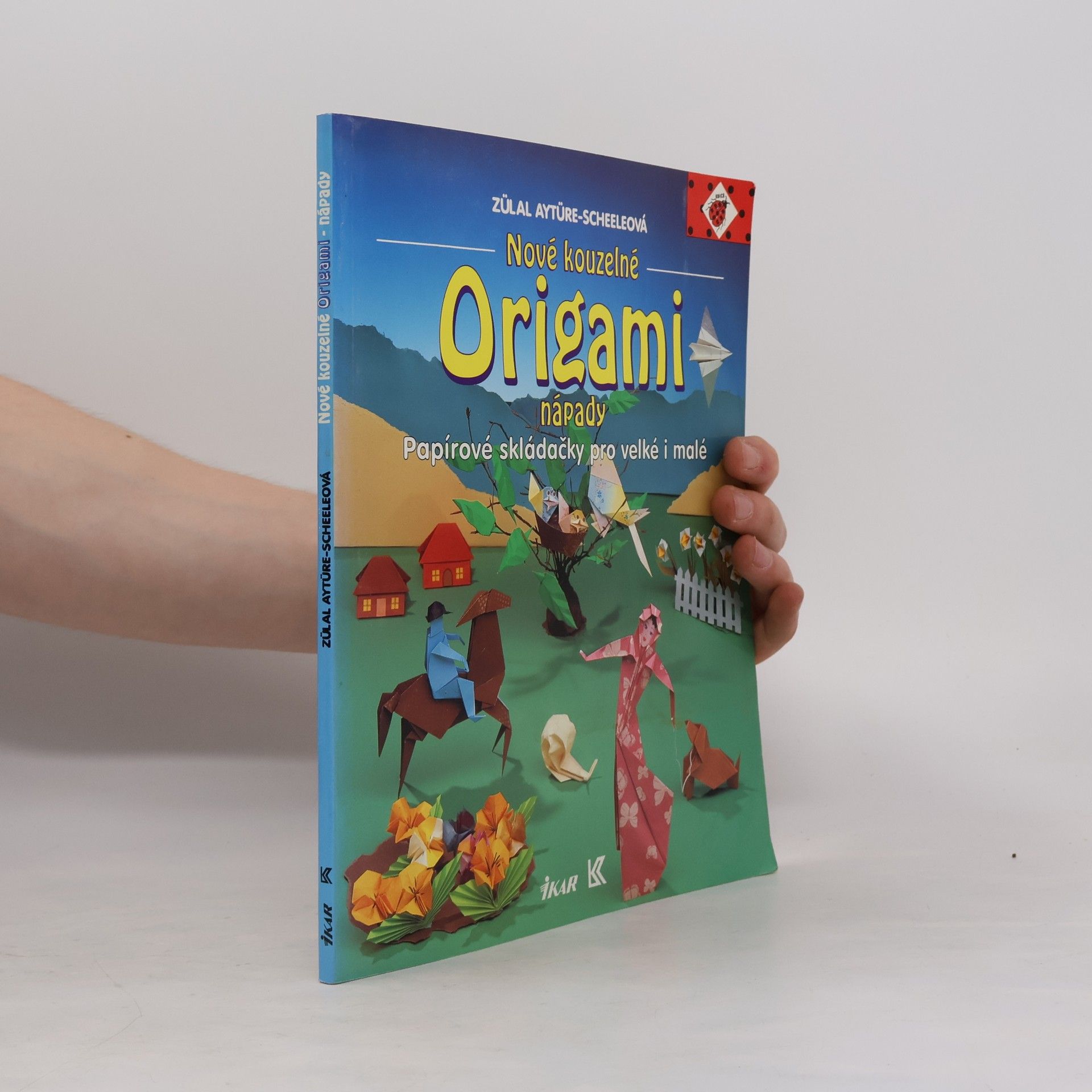 Nové kouzelné origami nápady: Papírové skládačky pro velké i malé