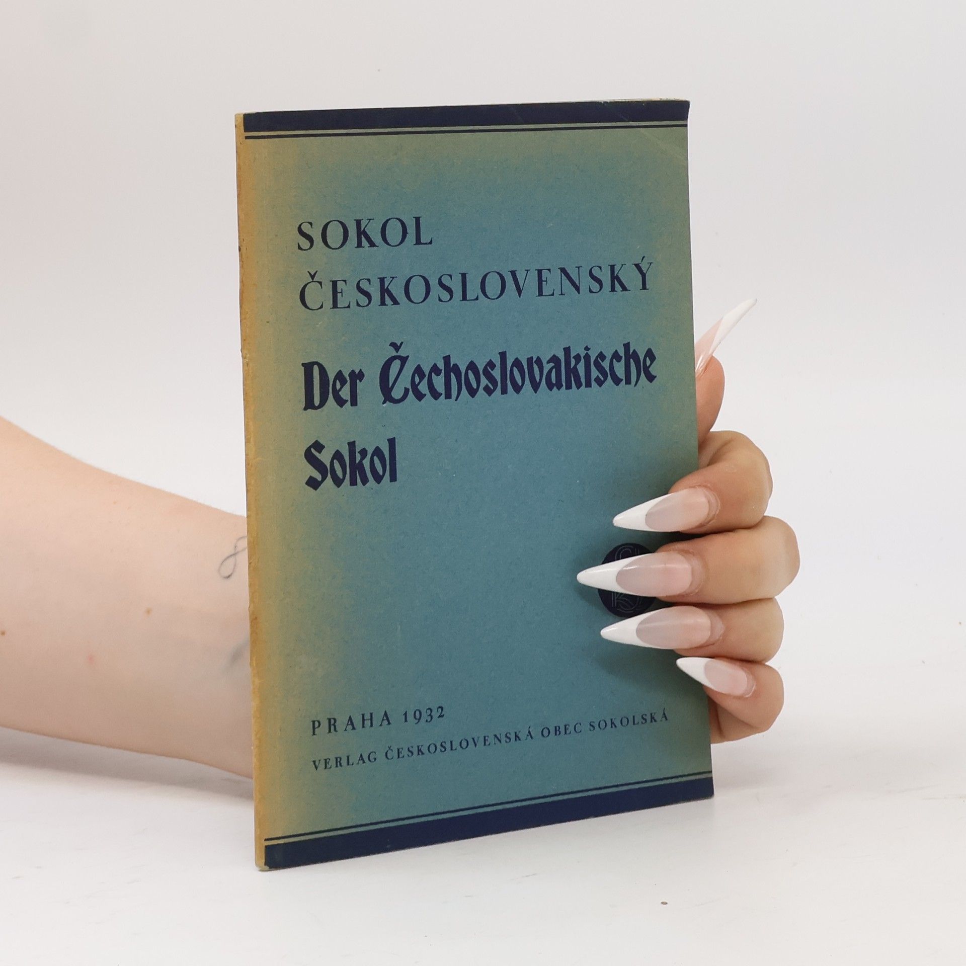 Autorenkollektiv Sokol Československý. Der Čechoslovakische Sokol